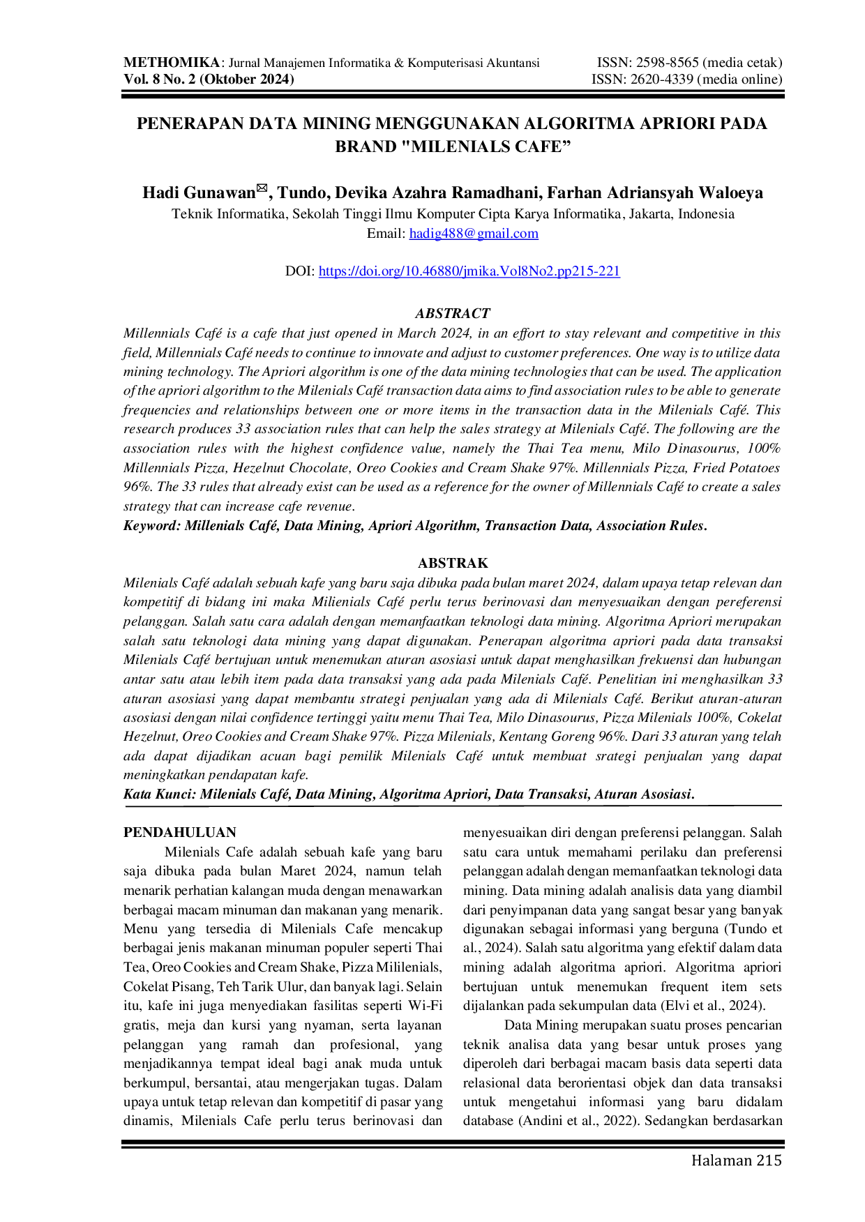 JURIS Penerapan Data Mining Menggunakan Algoritma Apriori Pada Brand Milenials Cafe