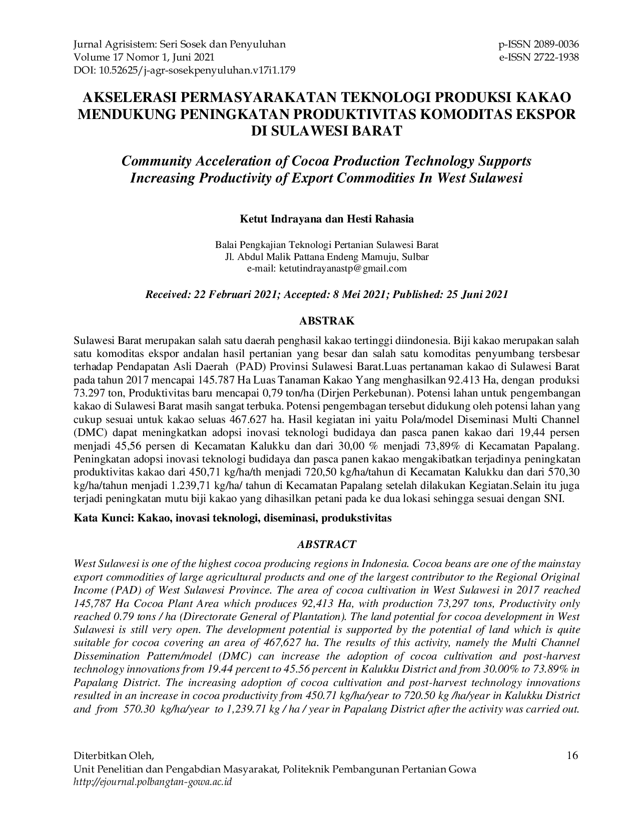 JURIS AKSELERASI PERMASYARAKATAN TEKNOLOGI PRODUKSI KAKAO MENDUKUNG PENINGKATAN PRODUKTIVITAS KOMODITAS EKSPOR DI SULAWESI BARAT Community Acceleration of Cocoa Production Technology Supports Increasing P