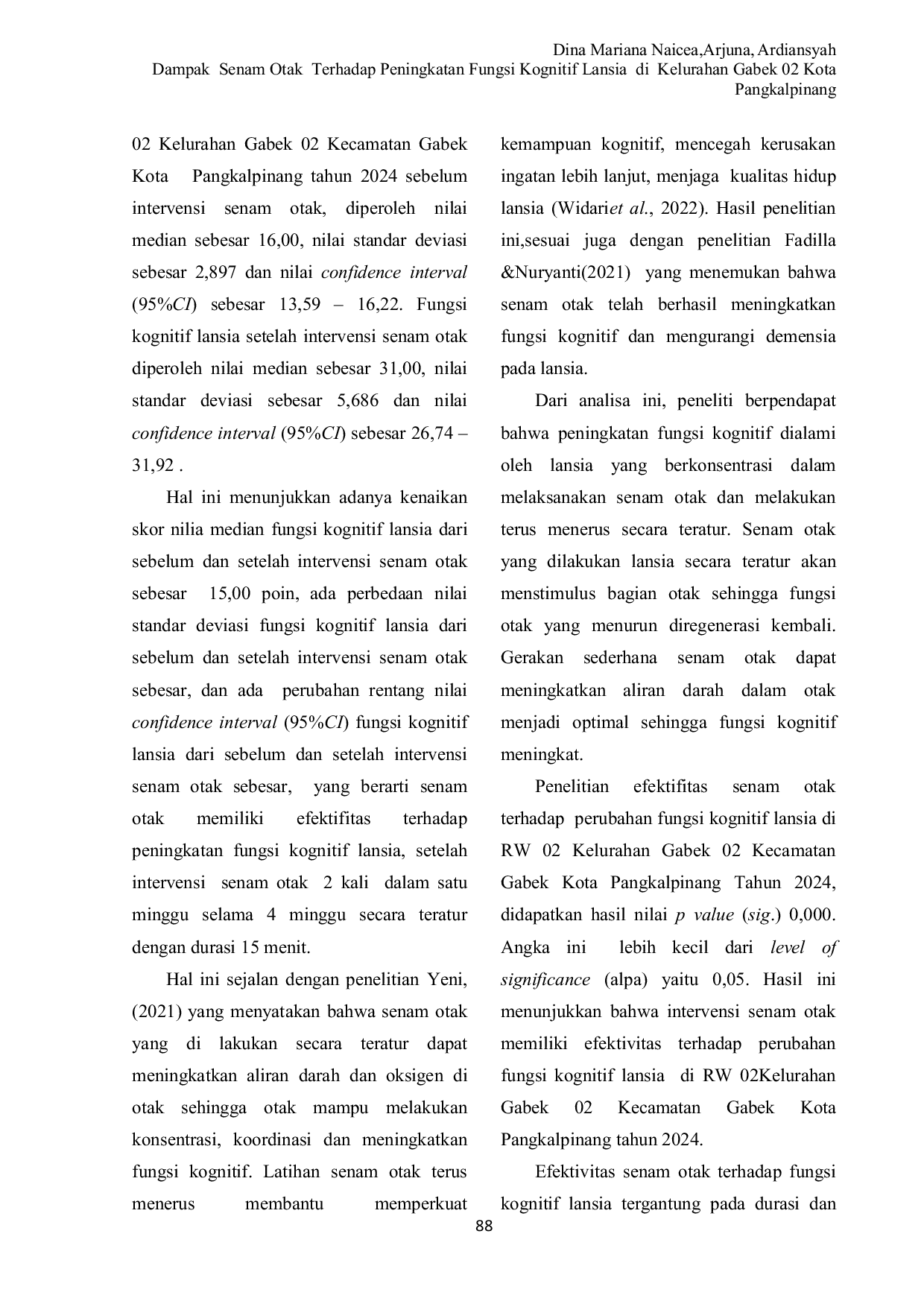 JURIS Dampak Senam Otak Terhadap Peningkatan Fungsi Kognitif Lansia di Kelurahan Gabek 02 Kota Pangkalpinang