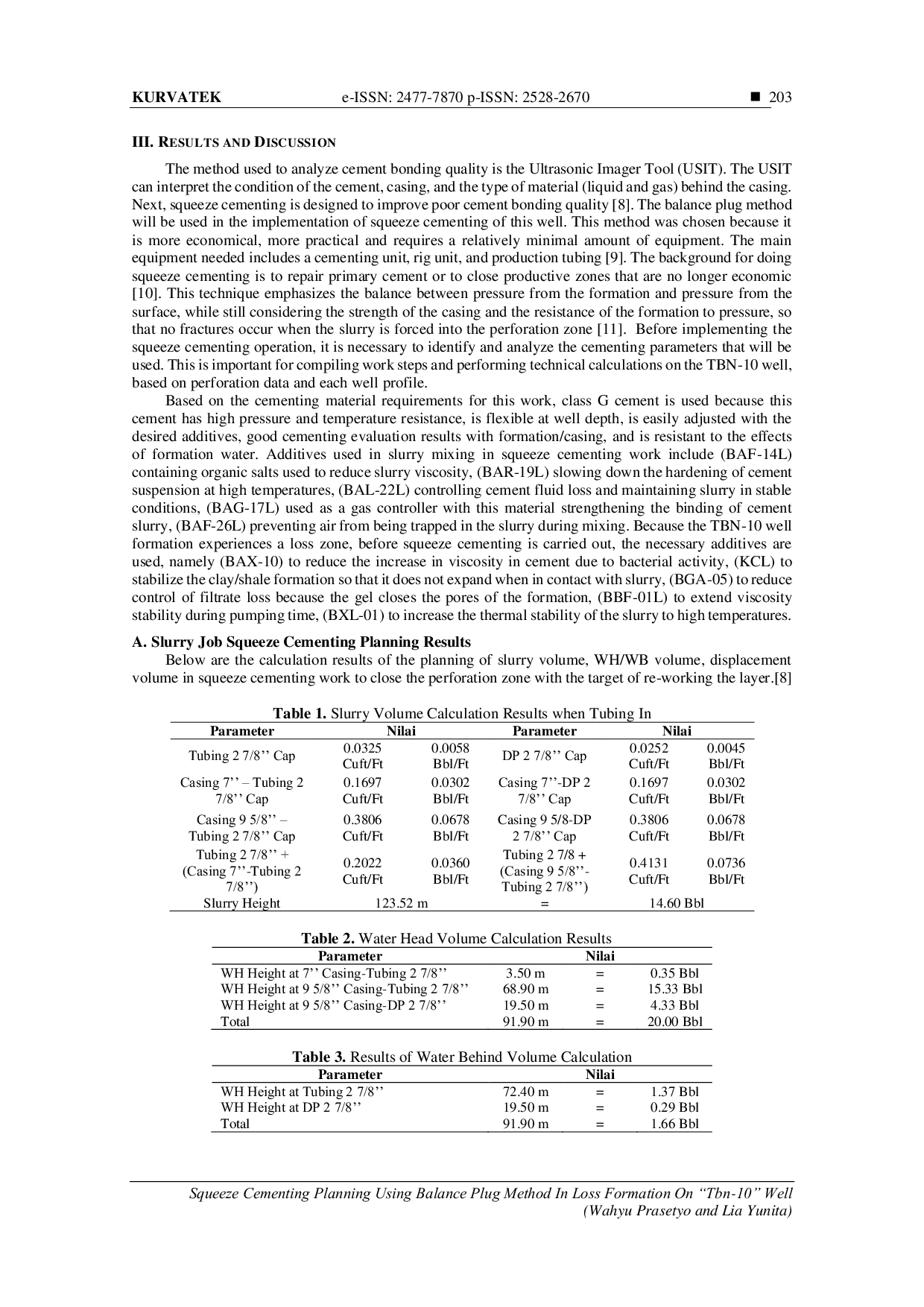JURIS SQUEEZE CEMENTING PLANNING USING BALANCE PLUG METHOD IN LOSS FORMATION ON TBN 10 WELL