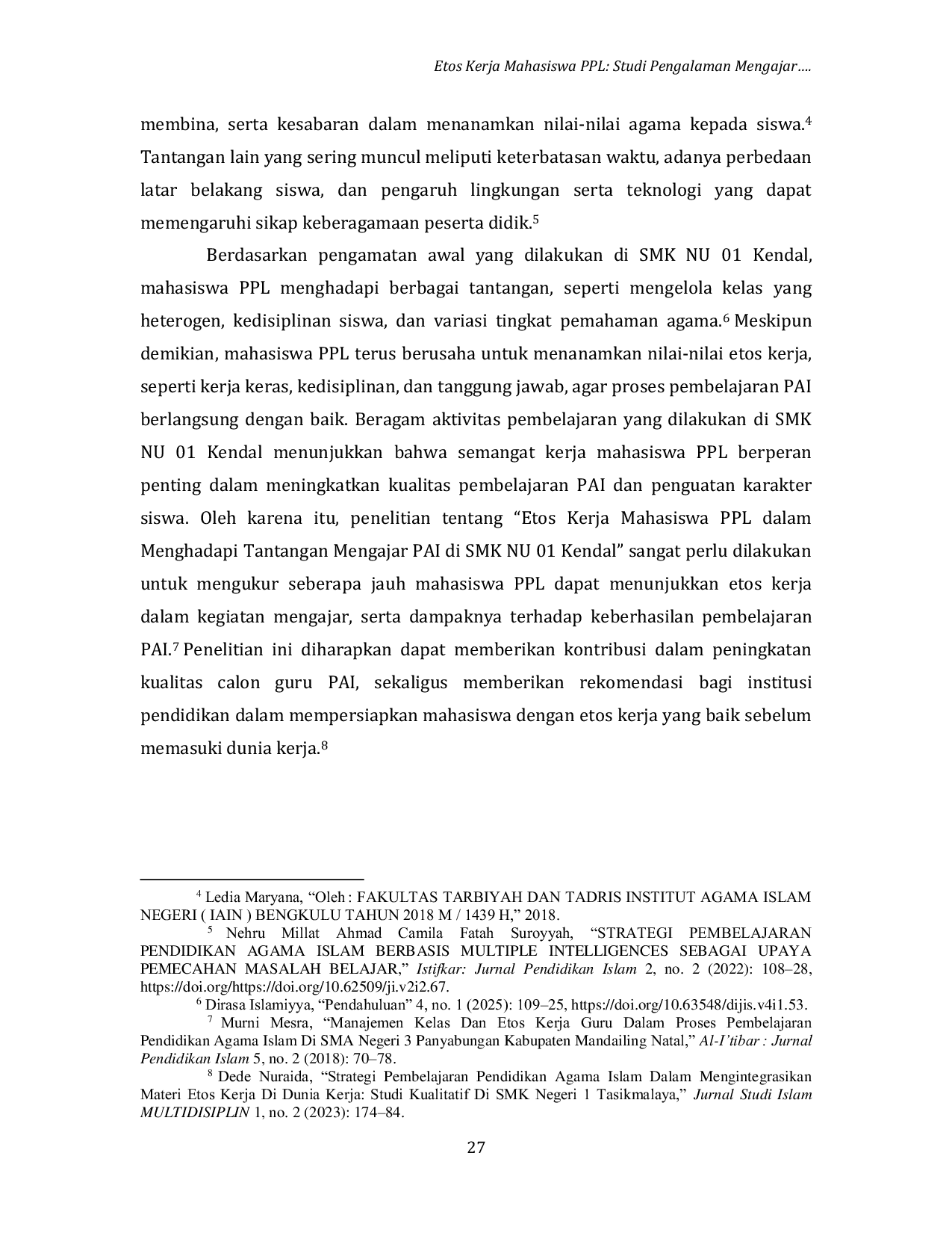 JURIS Etos Kerja Mahasiswa PPL Studi Pengalaman Mengajar PAI di SMK NU 01 Kendal