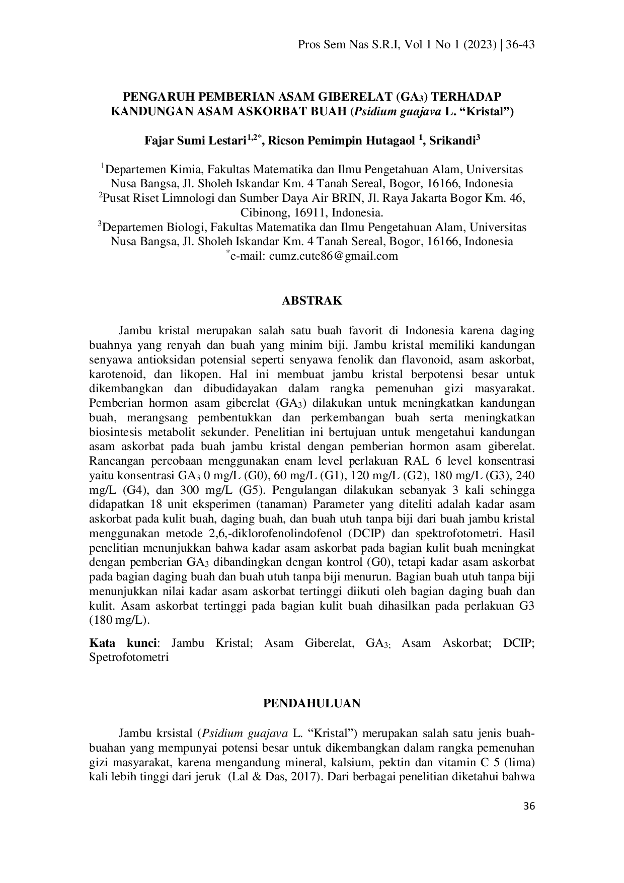 JURIS PENGARUH PEMBERIAN ASAM GIBERELAT GA3 TERHADAP KANDUNGAN ASAM ASKORBAT BUAH Psidium guajava L Kristal