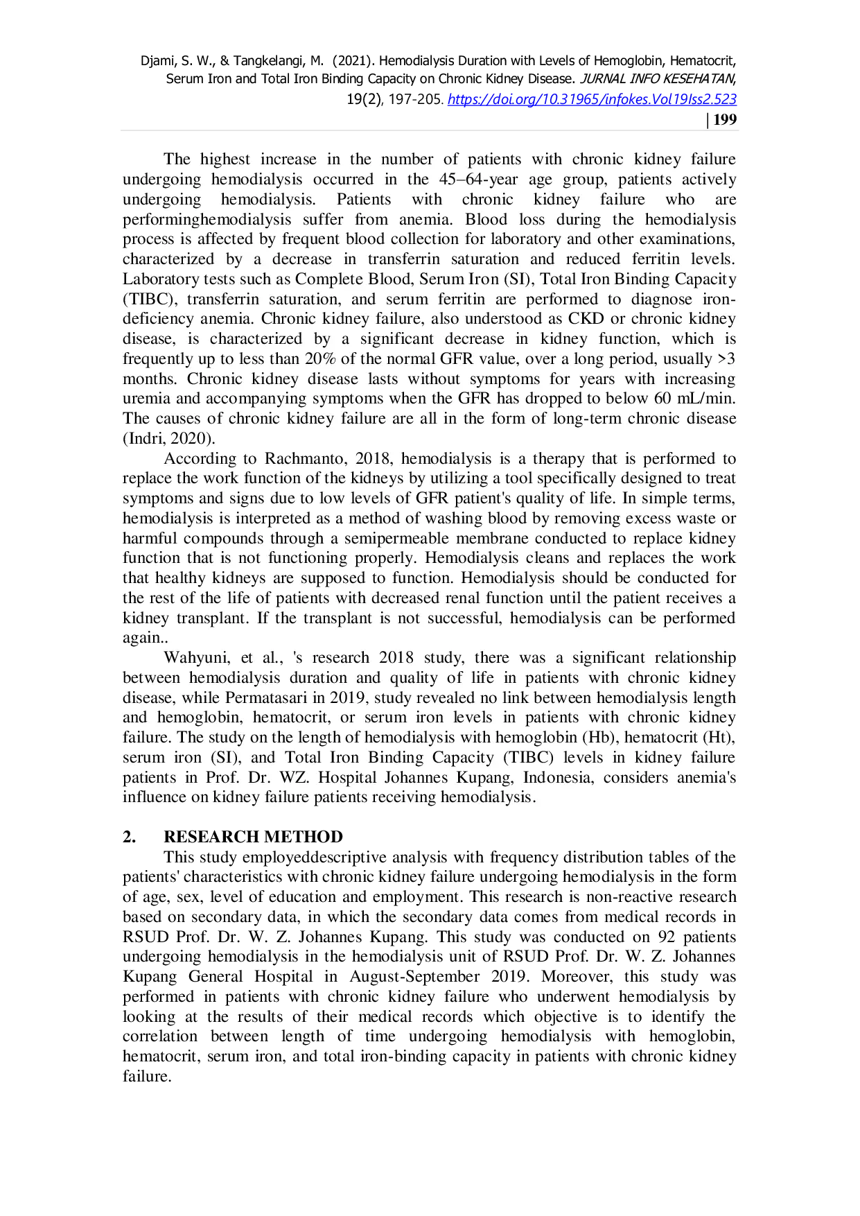 JURIS Hemodialysis Duration with Levels of Hemoglobin Hematocrit Serum Iron and Total Iron Binding Capacity on Chronic Kidney Disease