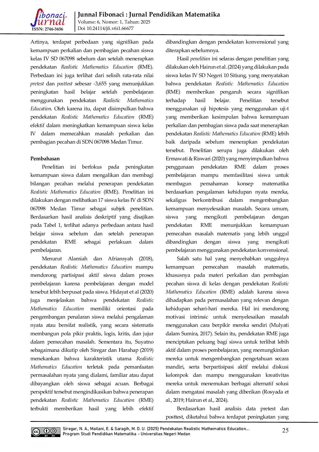 JURIS Pendekatan Realistic Mathematics Education Terhadap Kemampuan Perkalian dan Pembagian Pecahan Siswa di Sekolah Dasar