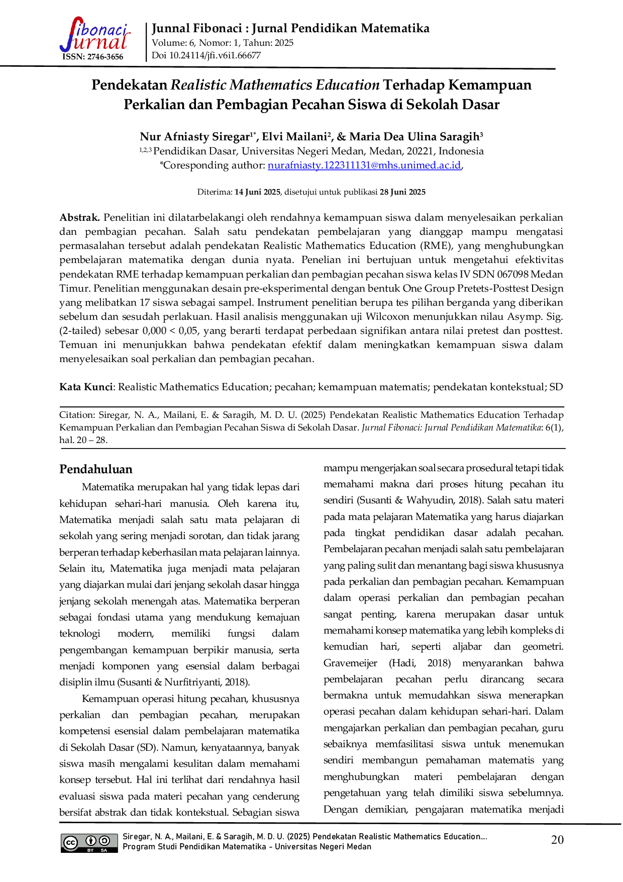 JURIS Pendekatan Realistic Mathematics Education Terhadap Kemampuan Perkalian dan Pembagian Pecahan Siswa di Sekolah Dasar