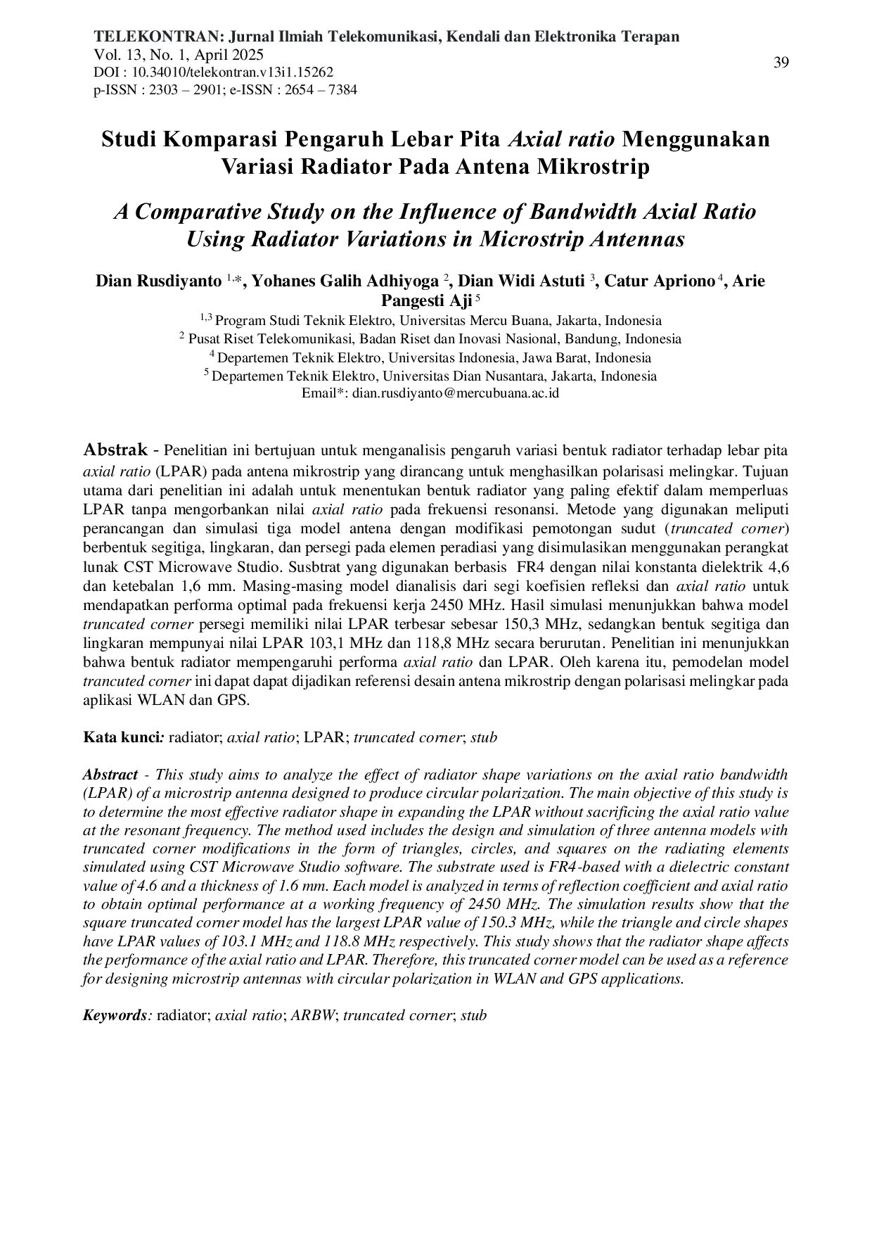 JURIS A Comparative Study on the Influence of Bandwidth Axial Ratio Using Radiator Variations in Microstrip Antennas