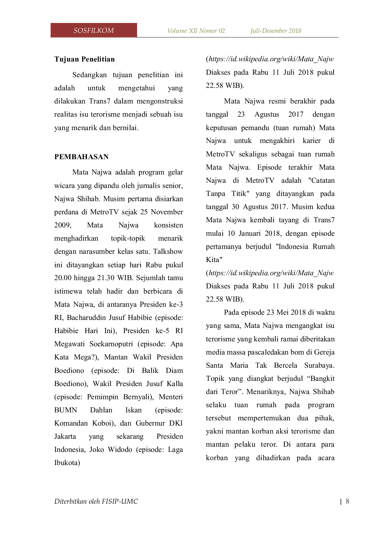 JURIS TERORISME DALAM BINGKAI MEDIA MASSA Analisis Framing Bangkit dari Teror pada Program Acara Talkshow Mata Najwa di Trans 7