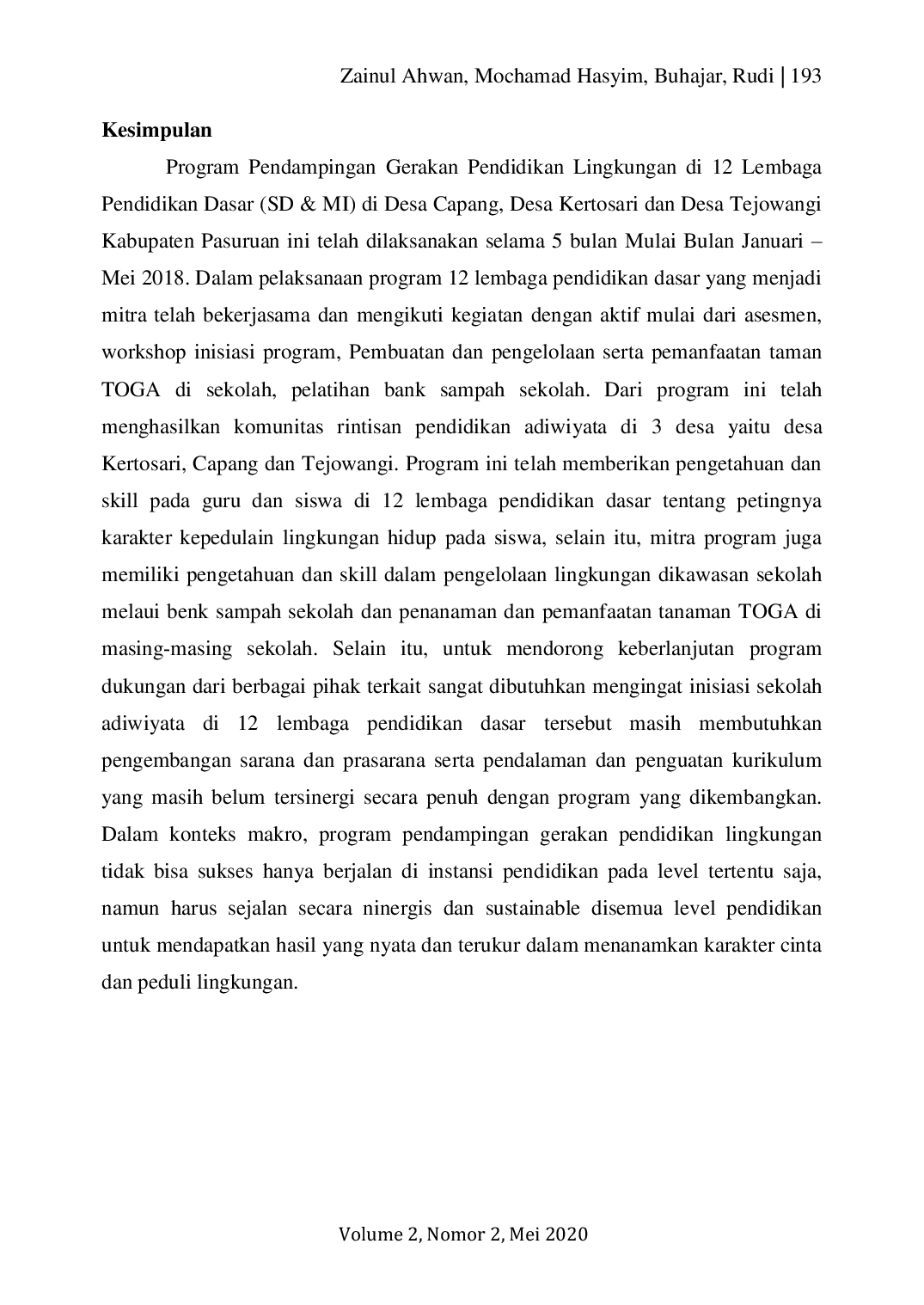 JURIS Pendampingan Gerakan Pendidikan Lingkungan di 12 Lembaga Pendidikan Dasar SD MI di Area Pendukung Kawasan Konservasi Kebun Raya Purwodadi Kabupaten Pasuruan