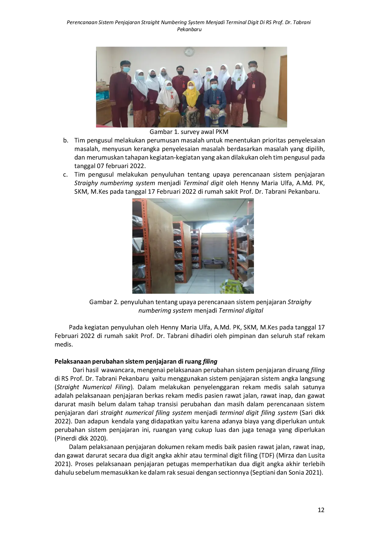 JURIS Perencanaan Sistem Penjajaran Straight Numbering System Menjadi Terminal Digit Di RS Prof Dr Tabrani Pekanbaru