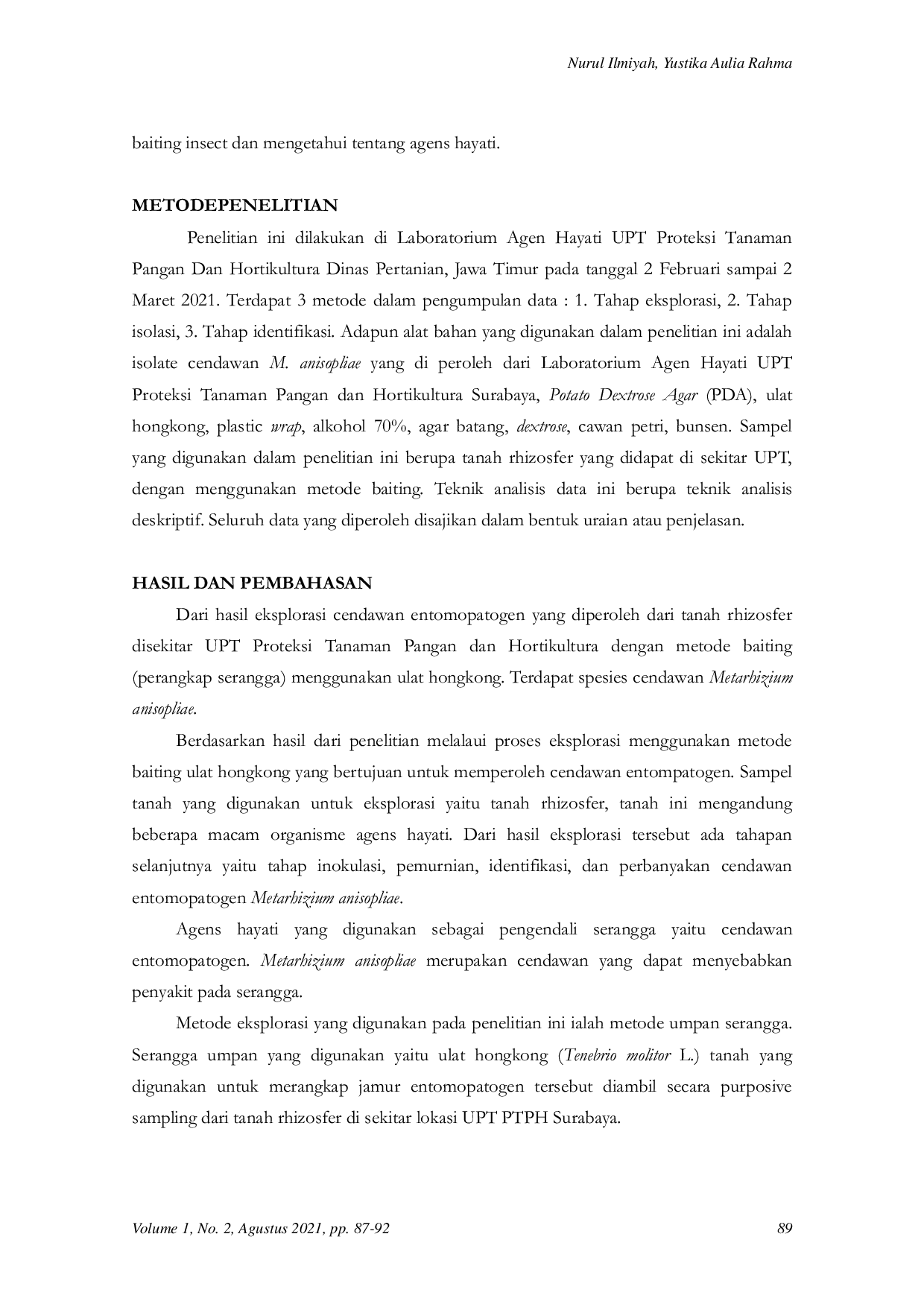 JURIS EKSPLORASI DAN IDENTIFIKASI CENDAWAN ENTOMOPATOGEN Metarhizium sp DENGAN METODE BAITING INSECT