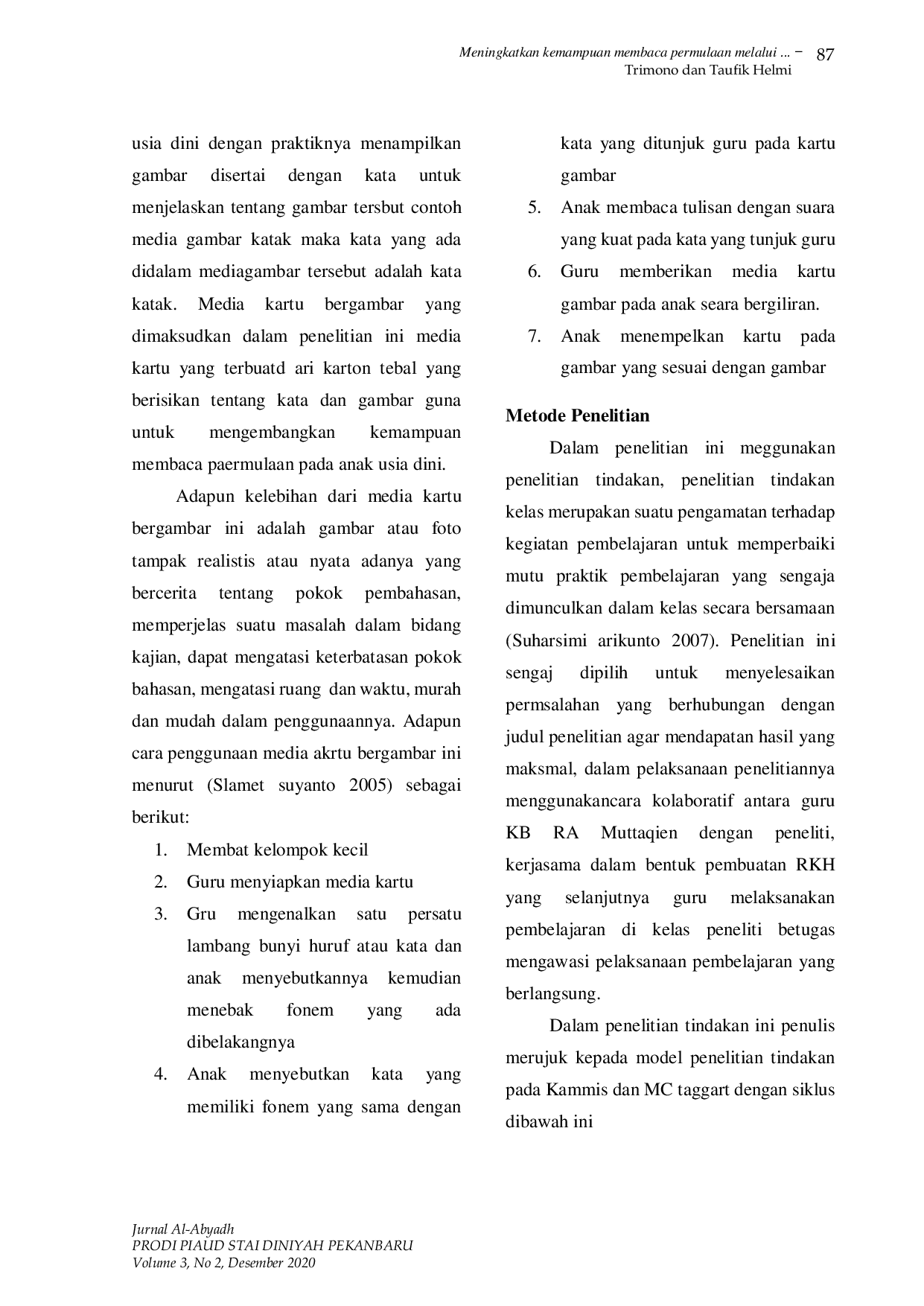 JURIS Meningkatkan Kemampuan Membaca Permulaan Melalui Penggunaan Media Kartu Bergambar Di Ra Muttaqien Pekanbaru