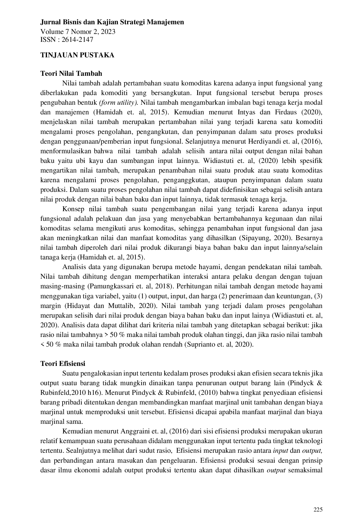 JURIS Analasis Nilai Tambah dan Efisiensi Faktor Produksi pada Usaha Home Industry Kerupuk Ubi di Kecamatan Pasie Raja Kabupaten Aceh Selatan