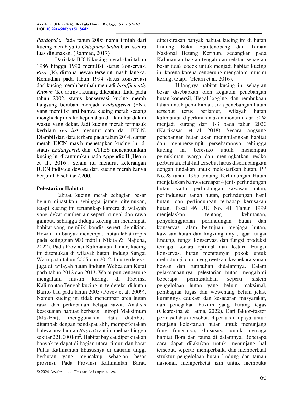 JURIS Conservation Status and Habitat Preservation of Red Cats Catopuma badia in Kalimantan Forests