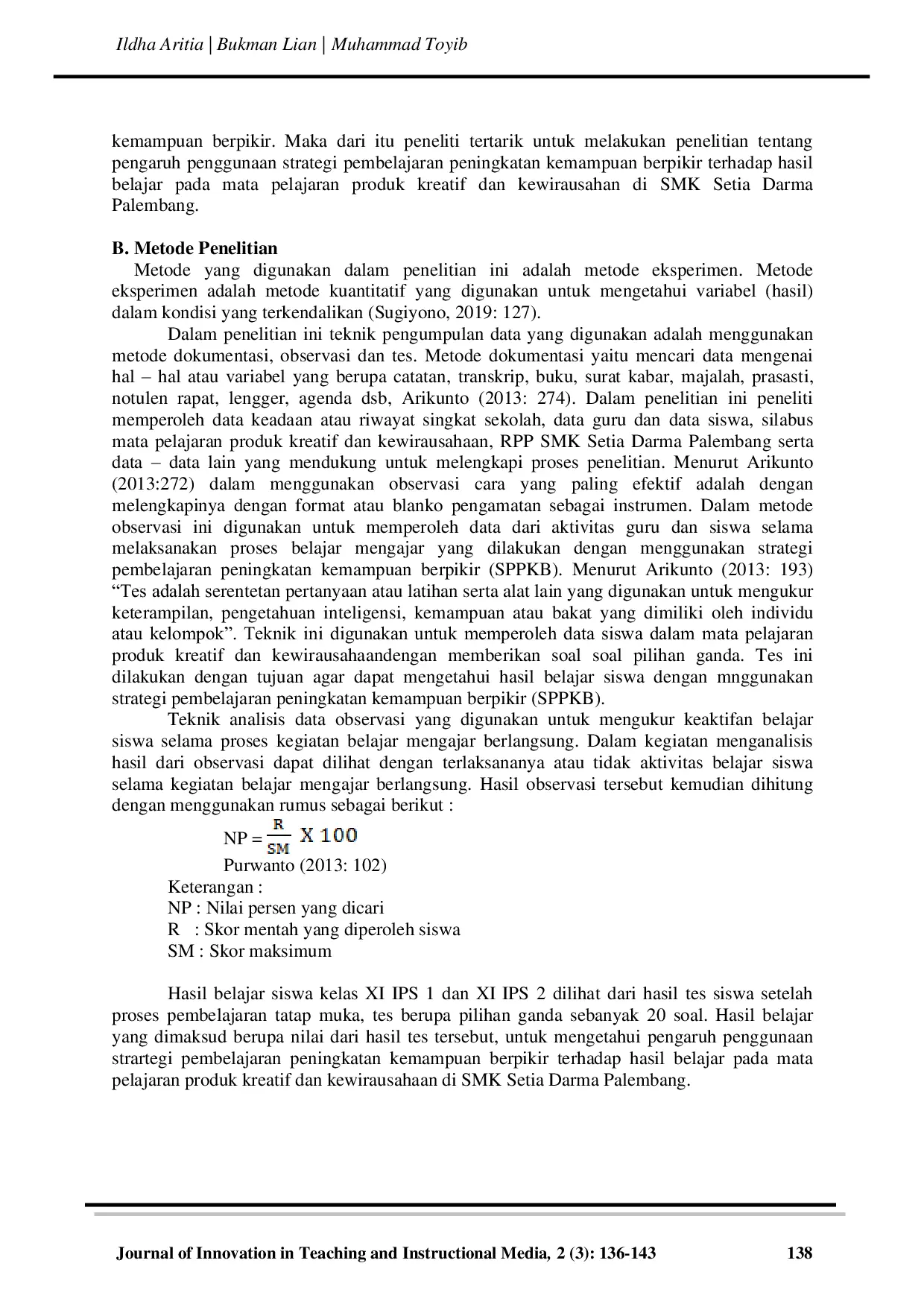 JURIS Pengaruh Penggunaan Strategi Pembelajaran Peningkatan Kemampuan Berpikir Terhadap Hasil Belajar Pada Mata Pelajaran Produk Kreatif dan Kewirausahaan di SMK Setia Darma Palembang