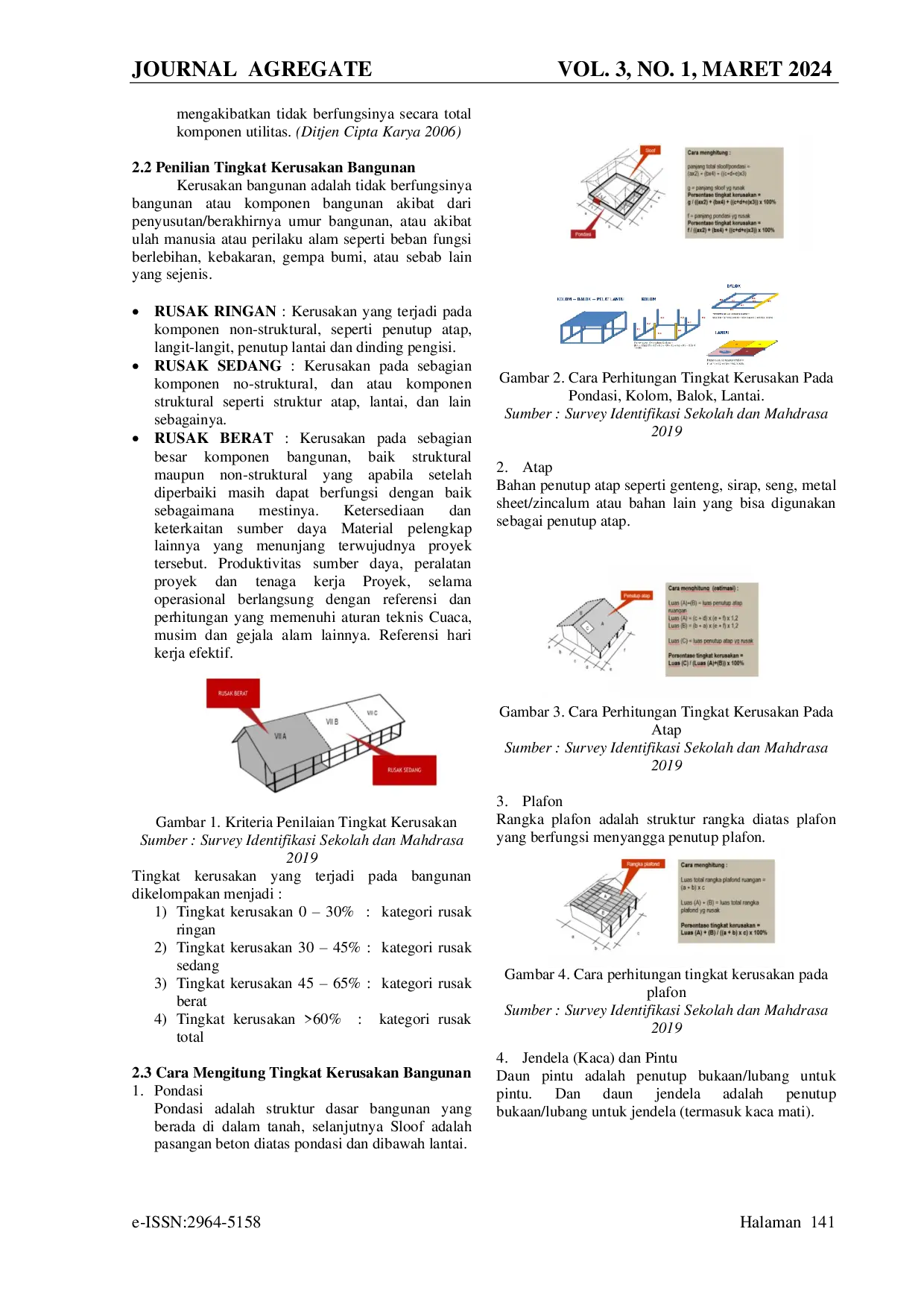 JURIS Identifikasi Kerusakan Bangunan Gedung Gereja Jemaat Gpm Sola Scriptura Banda Pasca Gempa Di Dusun Amalatuei Negero Suli Kecamatan Salahutu Kabupaten Maluku Tengah
