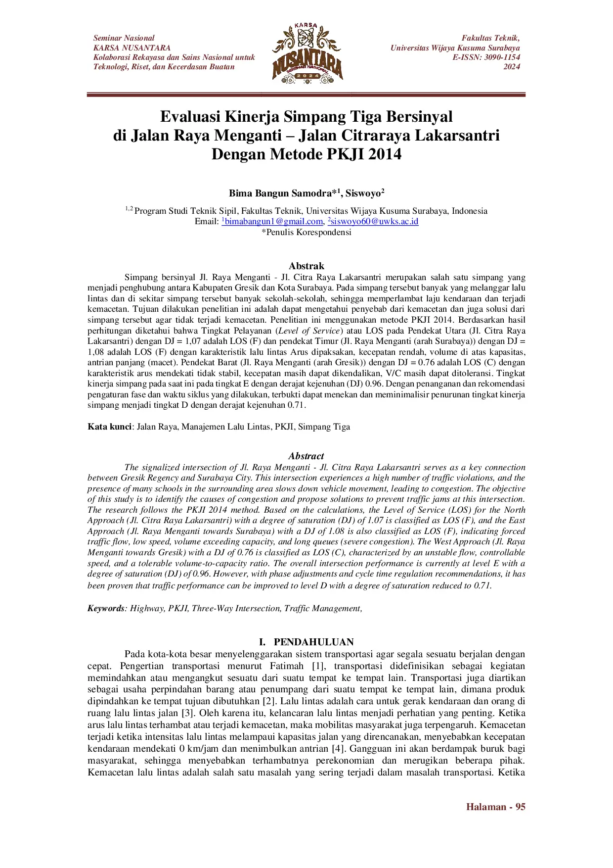 JURIS Evaluasi Kinerja Simpang Tiga Bersinyal di Jalan Raya Menganti Jalan Citraraya Lakarsantri Dengan Metode PKJI 2014