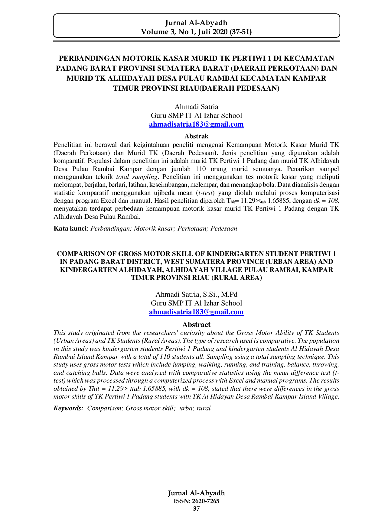 JURIS Perbandingan Motorik Kasar Murid TK Pertiwi 1 di Kecamatan Padang Barat Provinsi Sumatera Barat Daerah Perkotaan dan Murid TK Alhidayah Desa Pulau Rambai Kecamatan Timur Provinsi Riau Daerah Pedesa