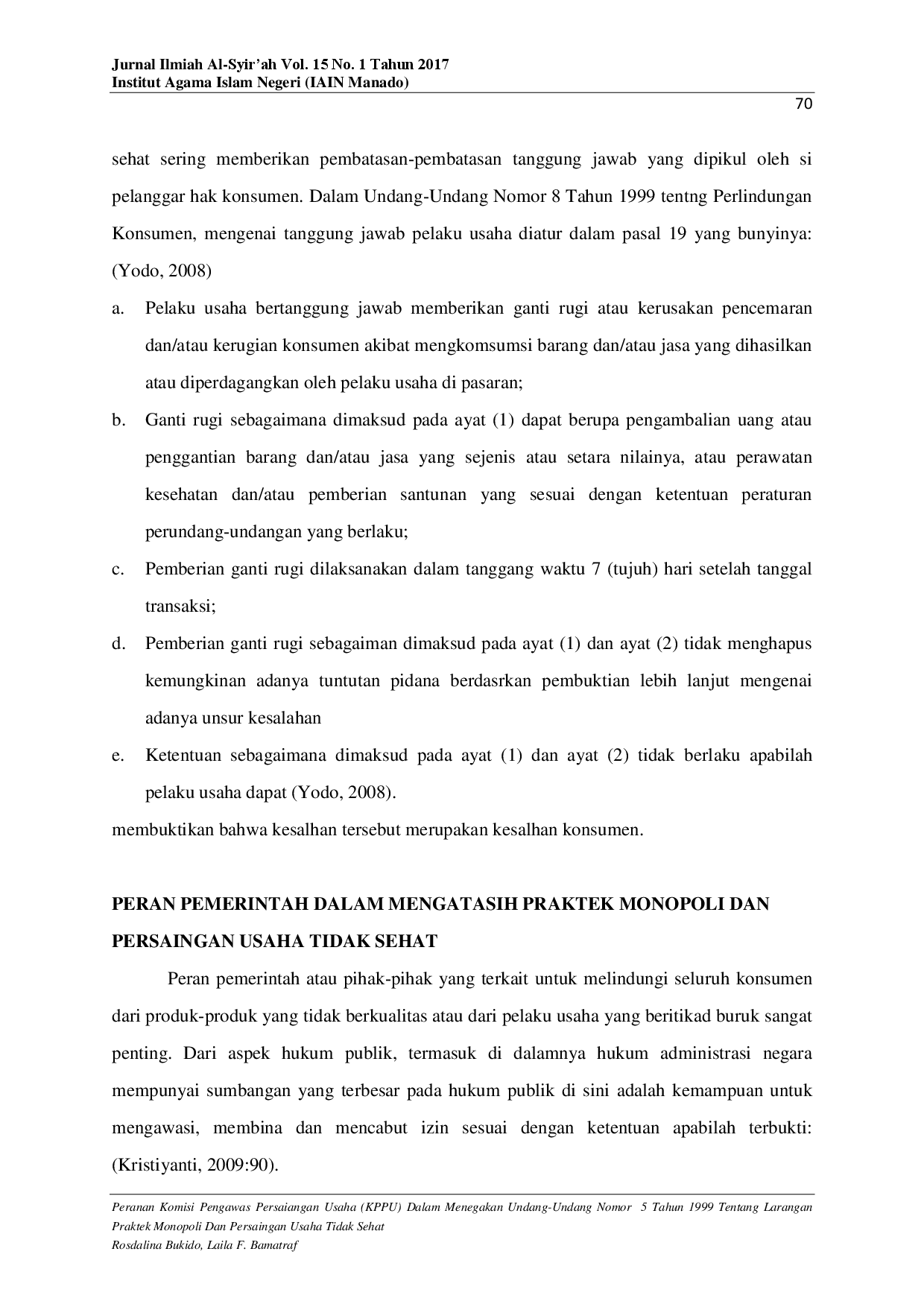 juris Peranan Komisi Pengawas Persaiangan Usaha KPPU Dalam Menegakan UndangUndang Nomor 5 Tahun 1999 Tentang Larangan Praktek Monopoli Dan Persaingan Usaha Tidak Sehat