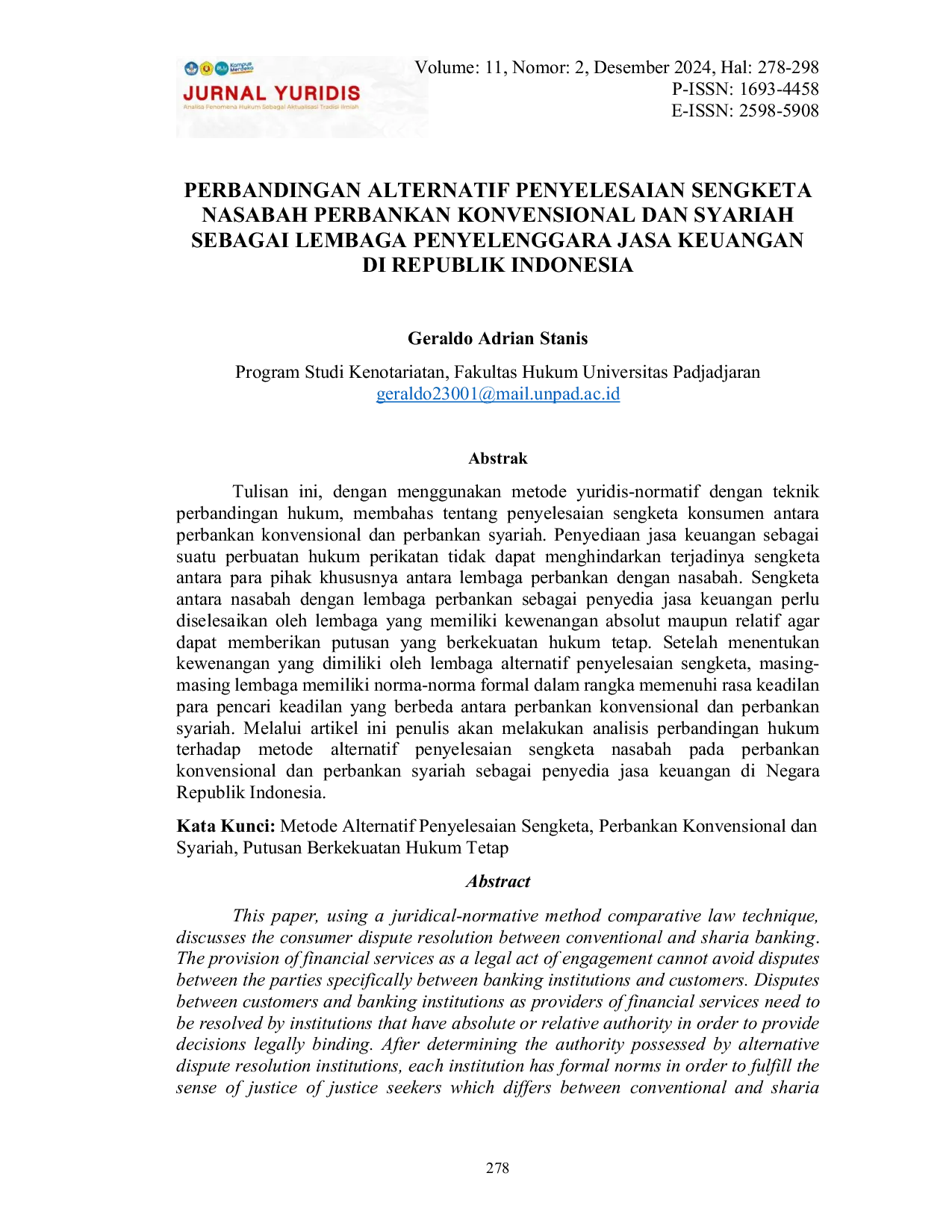 JURIS Perbandingan Alternatif Penyelesaian Sengketa Nasabah Perbankan Konvensional dan Syariah Sebagai Lembaga Penyelenggara Jasa Keuangan di Republik Indonesia