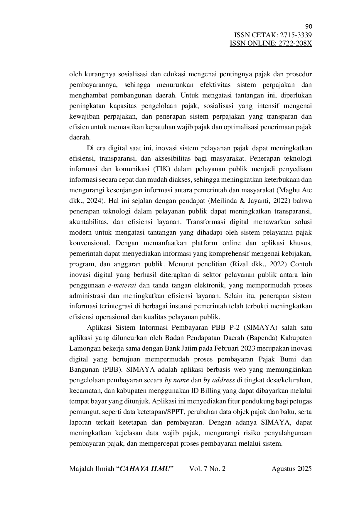 JURIS Efektivitas Implementasi Aplikasi SIMAYA oleh Bapenda Kabupaten Lamongan dalam Meningkatkan Pelayanan Pajak Bumi dan Bangunan Perkotaan dan Perdesaan