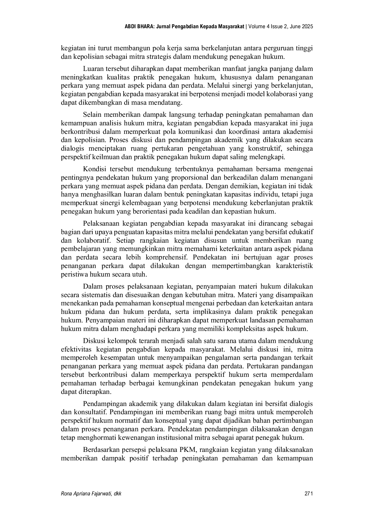 JURIS Sinergi Akademisi Dan Kepolisian Dalam Mewujudkan Penegakan Hukum Berkeadilan Pada Kasus Yang Memuat Aspek Pidana Dan Perdata