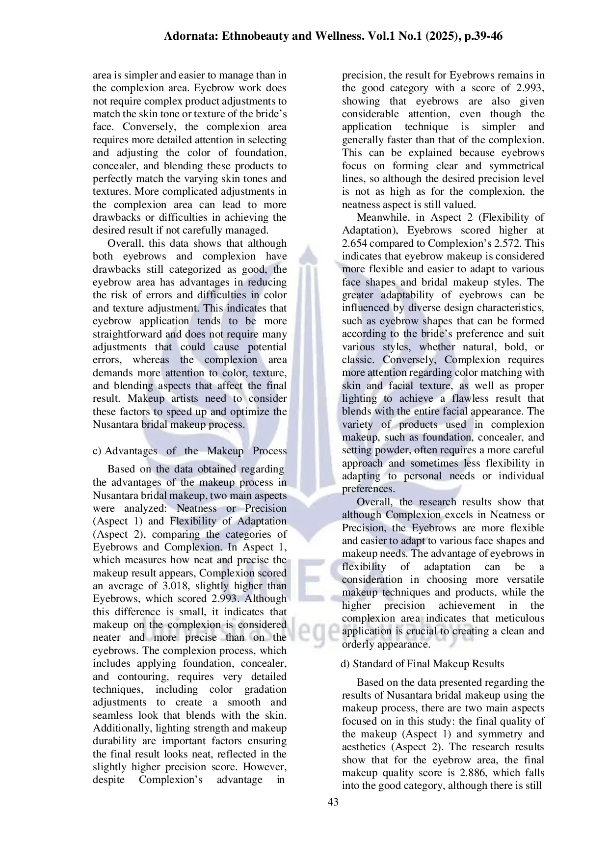 JURIS Comparison of The Makeup Process Starting from Eyebrows and Complexion on the Final Results in Nusantara Bridal Practice Activities of UNESA Makeup Students Class of 2023