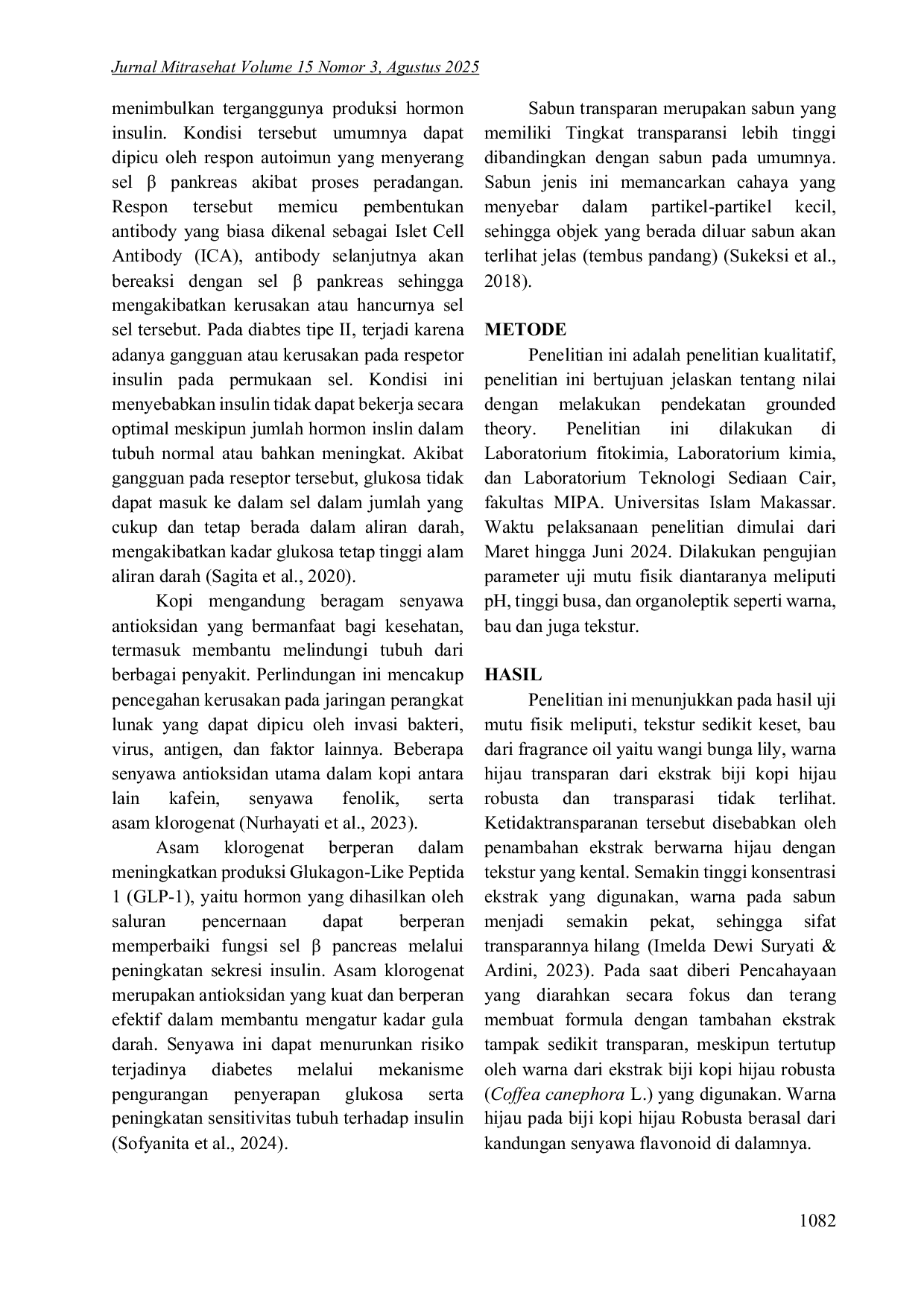 JURIS Formulasi dan Evaluasi Sabun Transparan Ekstrak Biji Kopi Hijau Robusta Sebagai Terapi Ulkus Diabetik