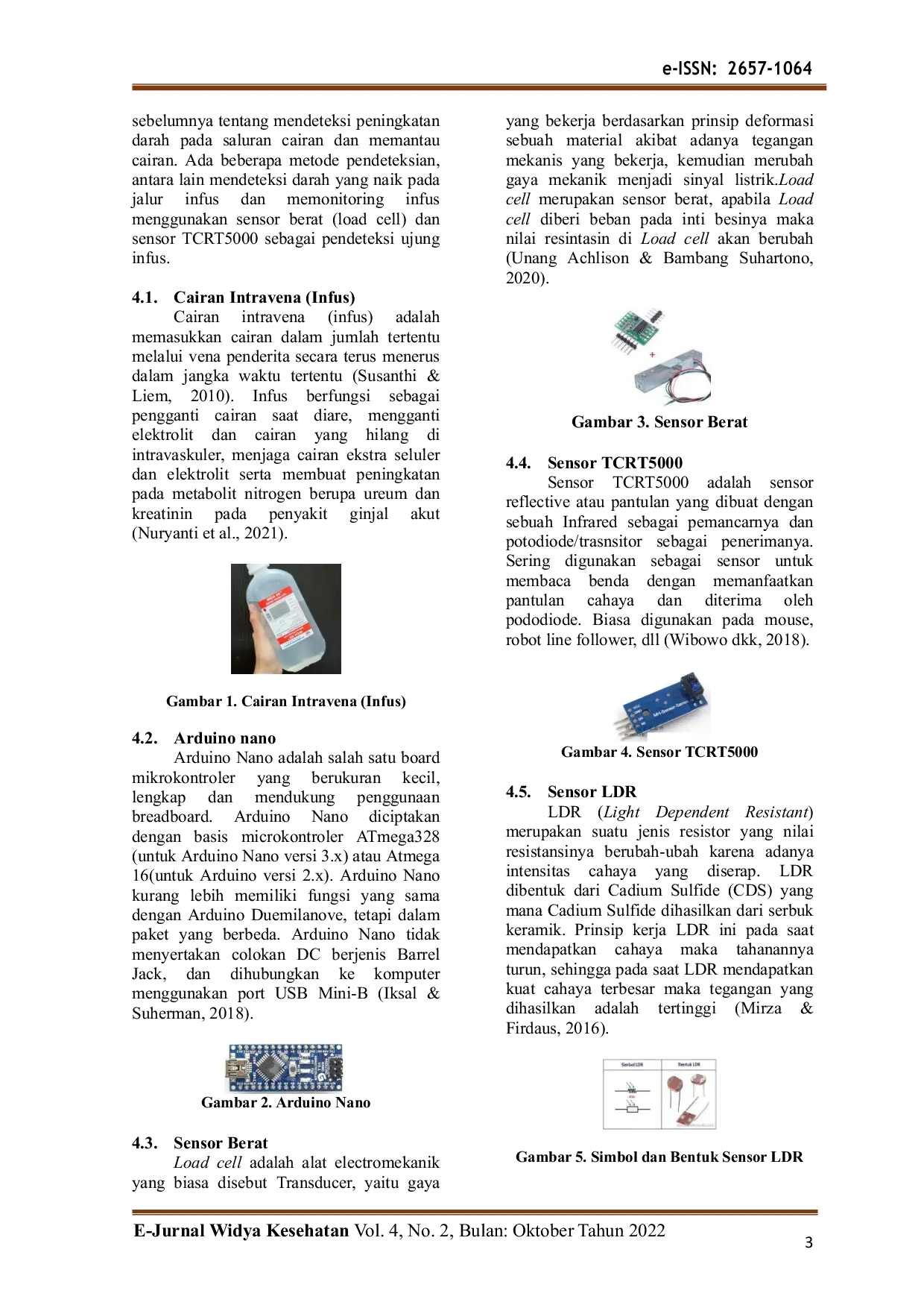 JURIS Rancang Bangun Alat Pemantauan Infus Berbasis Arduino Dengan Pendeteksian Berat Infus Jumlah Tetesan dan Penanda Darah Naik Pada Selang Infus