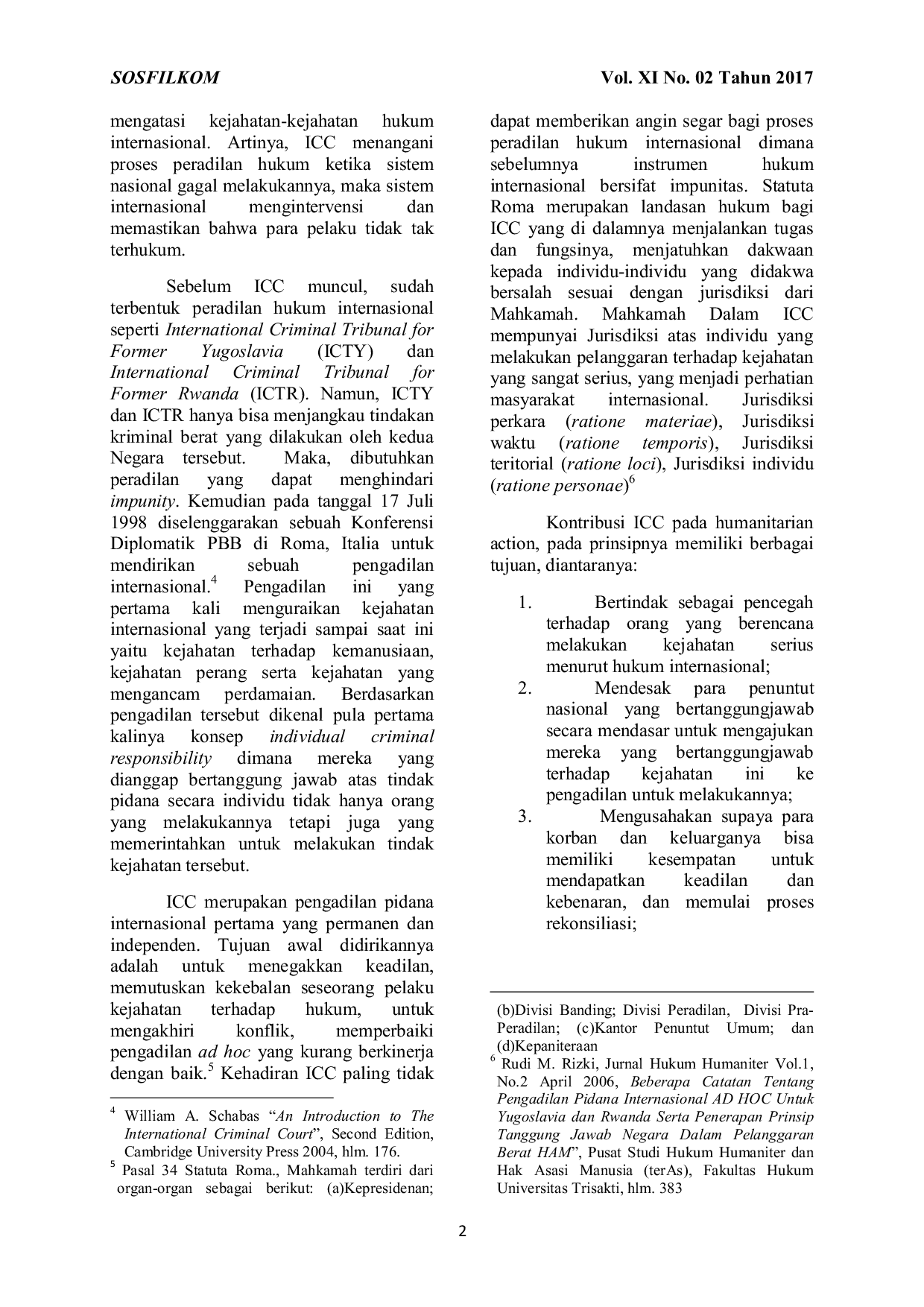 JURIS INTERNATIONAL CRIMINAL COURT DALAM HUMANITARIAN ACTION Studi Kasus Atas Penanganan Peradilan HAM di Darfur Sudan Selatan