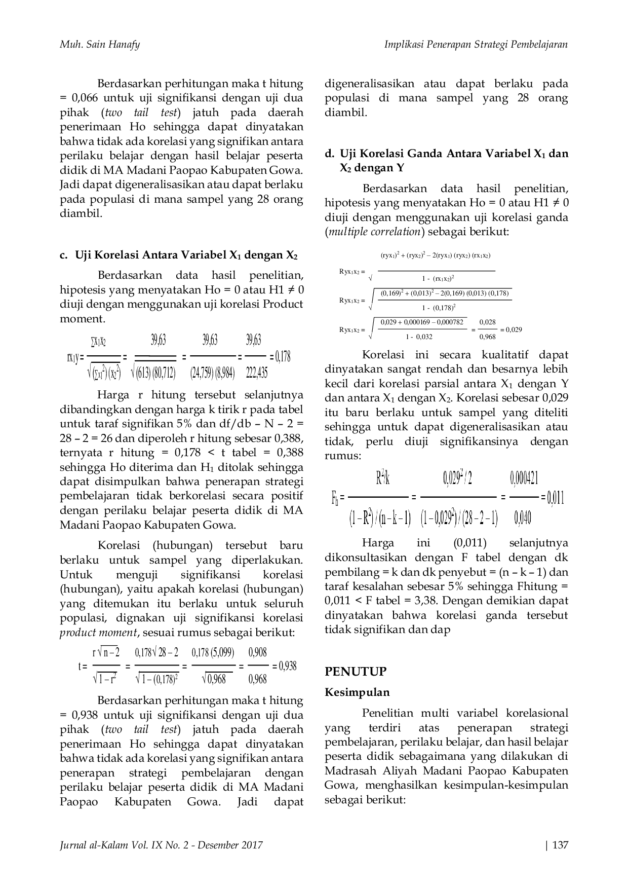 JURIS Implikasi Penerapan Strategi Pembelajaran Dan Perilaku Belajar Terhadap Hasil Belajar Peserta Didik Di Madrasah Aliyah Madani Paopao Kabupaten Gowa