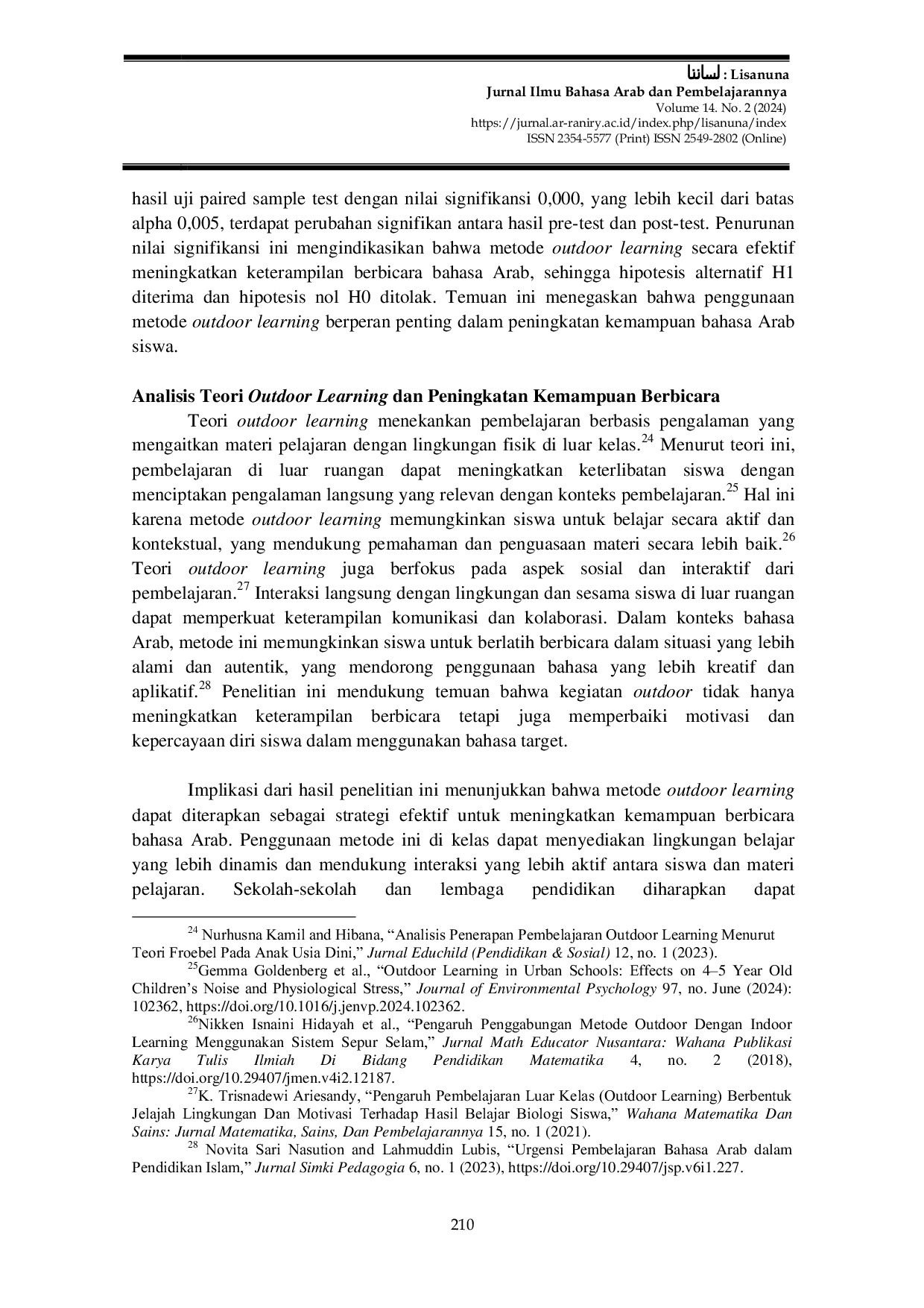 JURIS Penggunaan Metode Outdoor Learning dalam Meningkatkan Kemampuan Berbicara Bahasa Arab Peserta Didik Kelas XI MA DDI Lil Banat Parepare