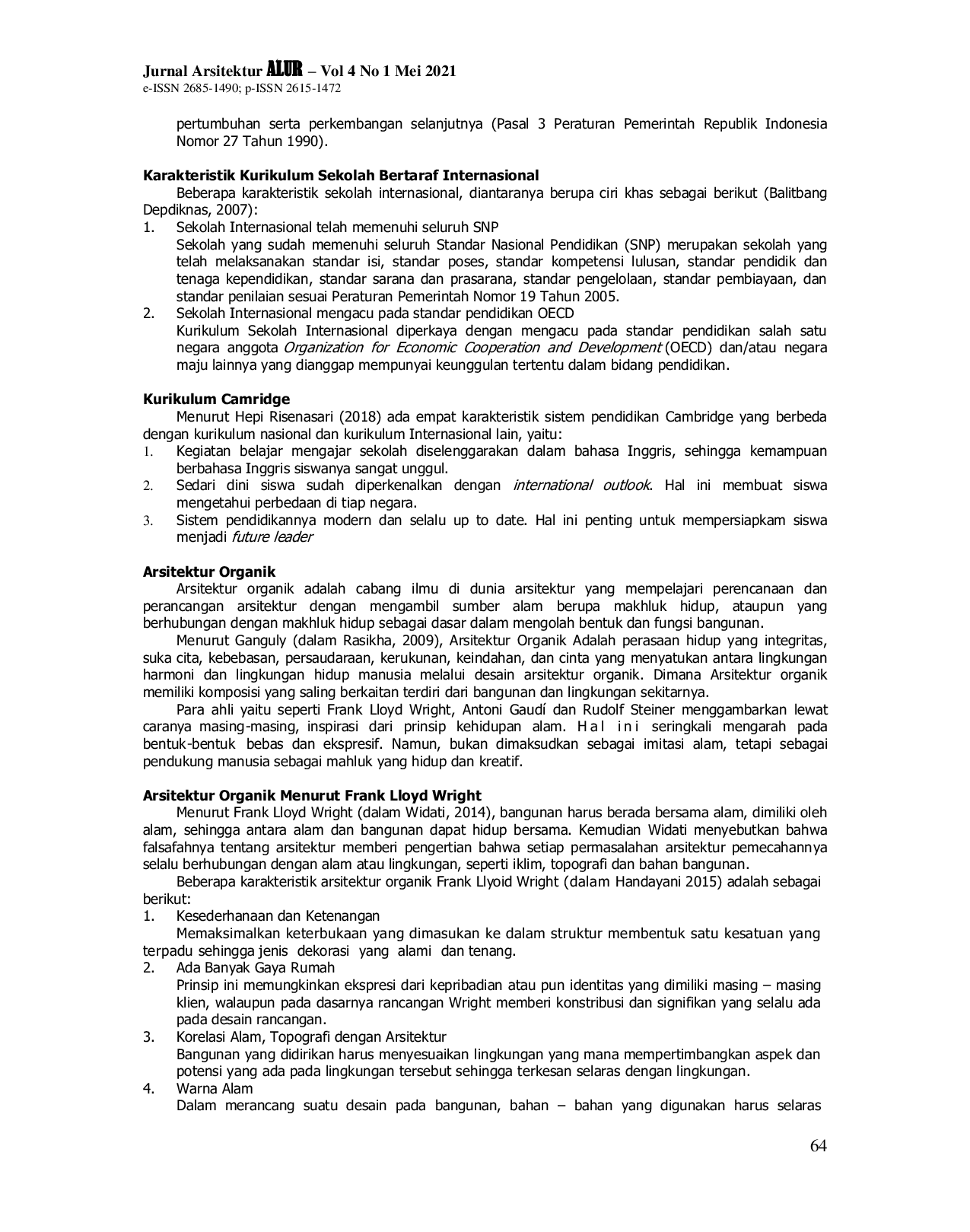 JURIS Sekolah Taman Kanak Kanak Internasional di Pekanbaru dengan Pendekatan Arsitektur Organik