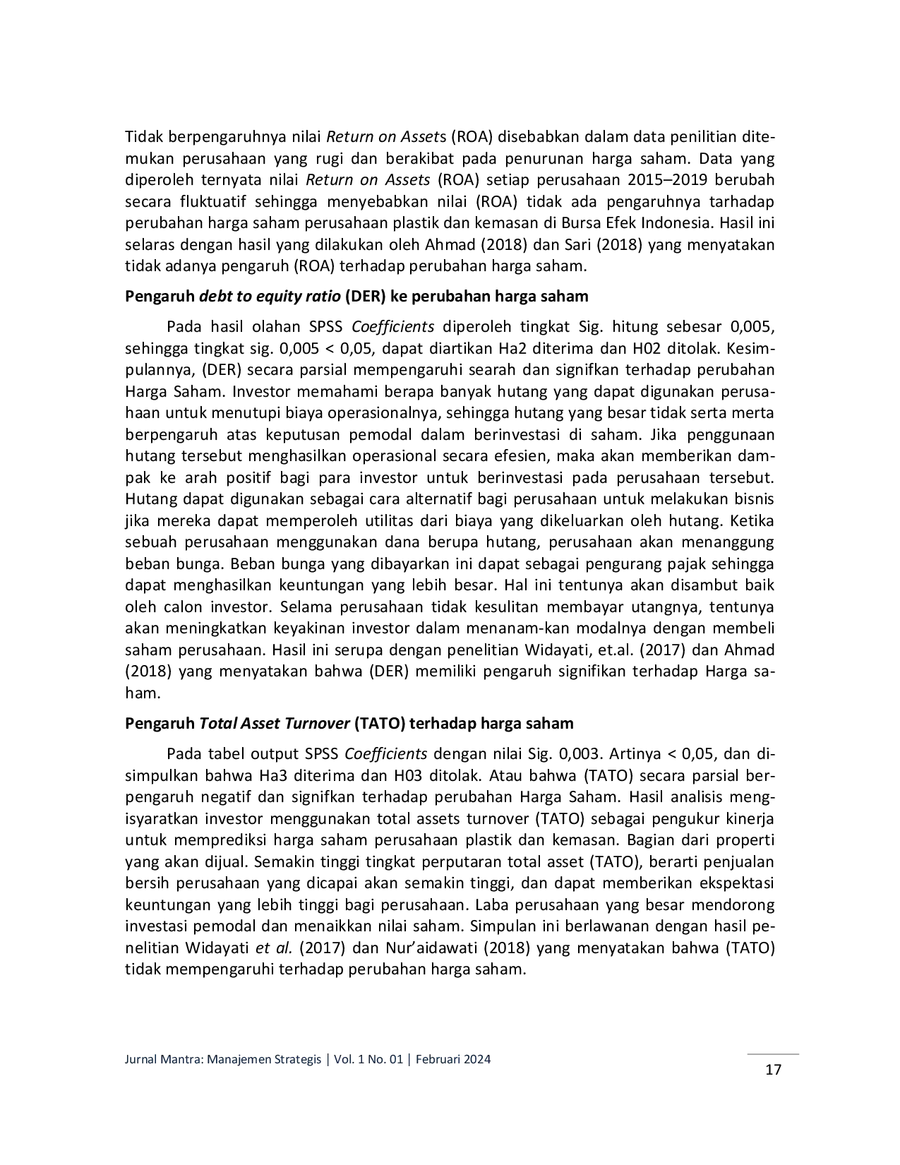 JURIS Analisis Pengaruh Rasio Profitabilitas Solvabilitas Aktivitas dan Pasar terhadap Harga Saham pada Perusahaan Manufaktur Subsektor Plastik dan Kemasan yang Terdaftar di BEI