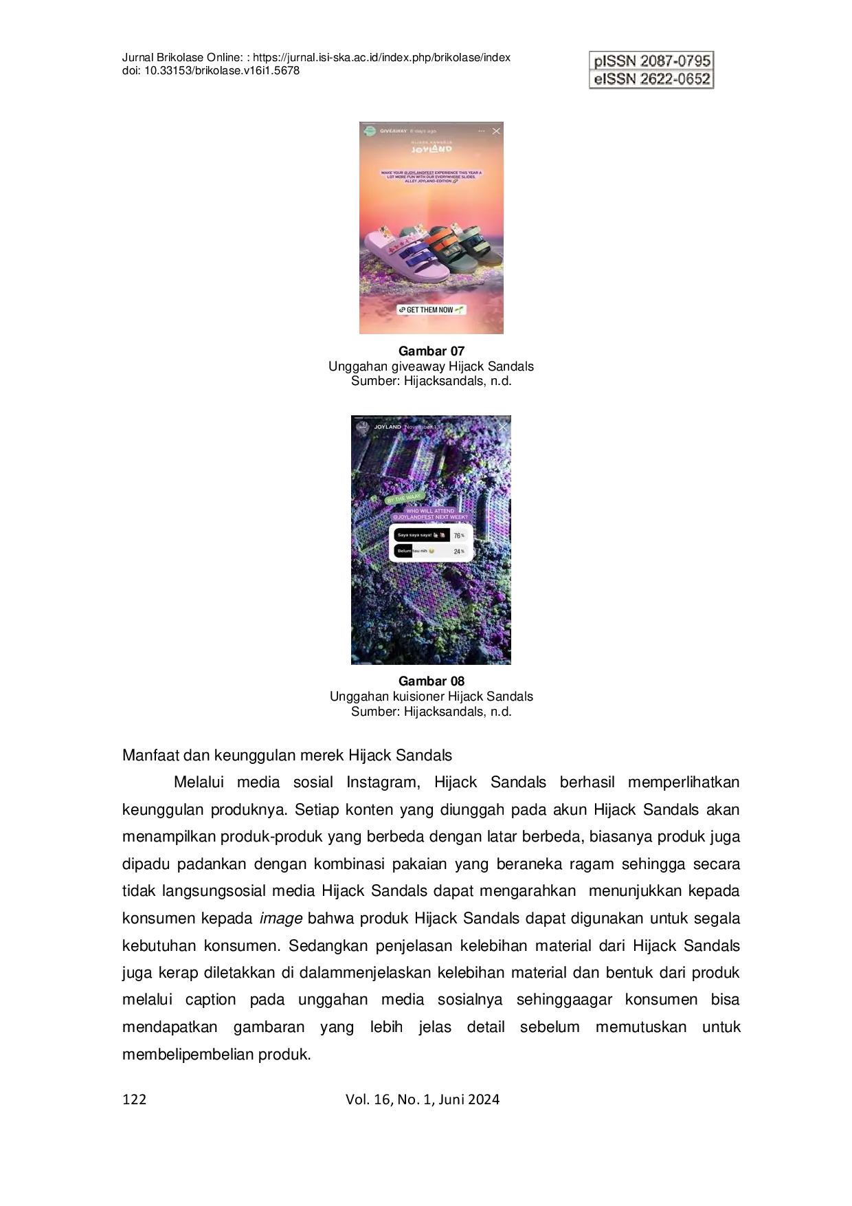 JURIS Analisis Promosi Di Media Sosial Instagram Terhadap Brand Image Studi Kasus Media Promosi Hijack Sandals