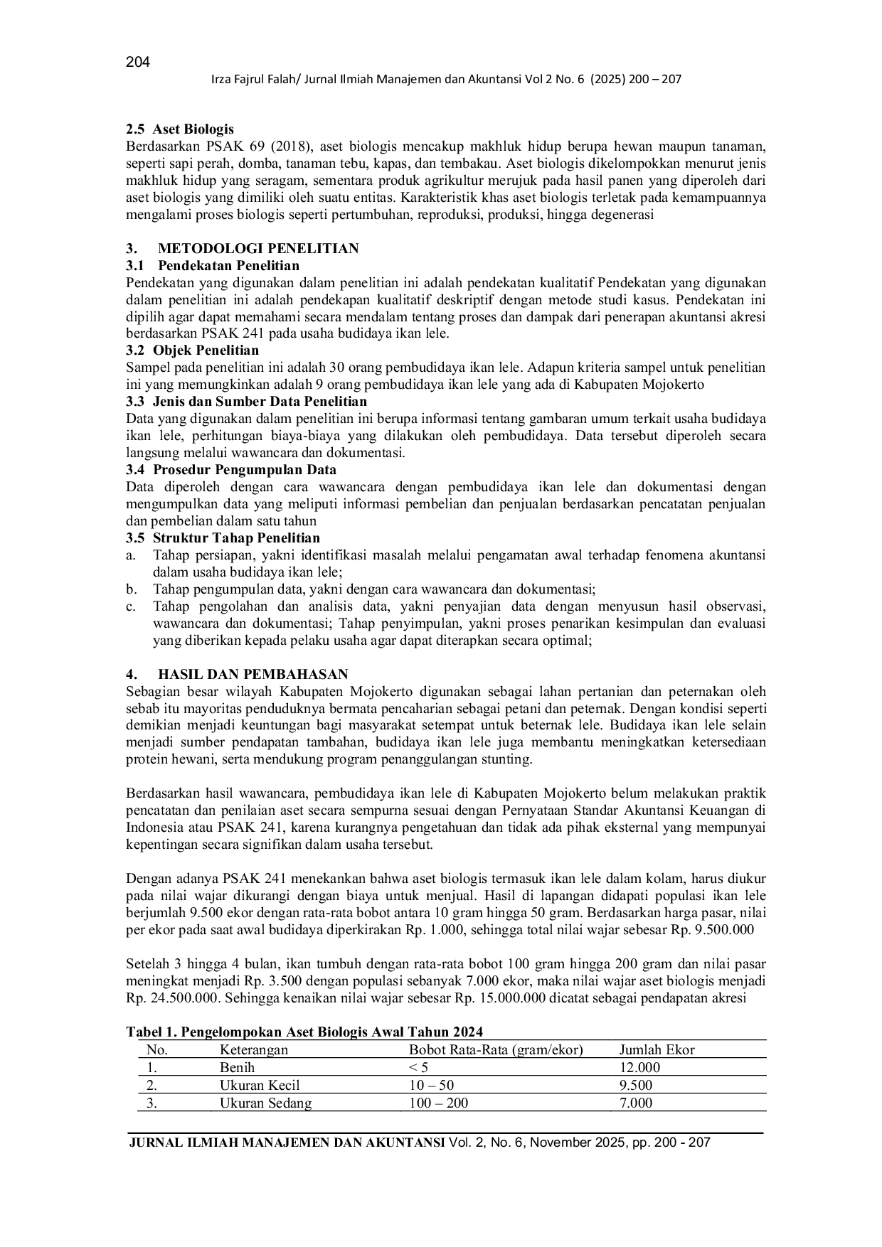JURIS Analisis Penerapan Akuntansi Akresi pada Usaha Budidaya Ikan Lele dengan Persyaratan Standar Akuntansi PSAK 241 di Kabupaten Mojokerto