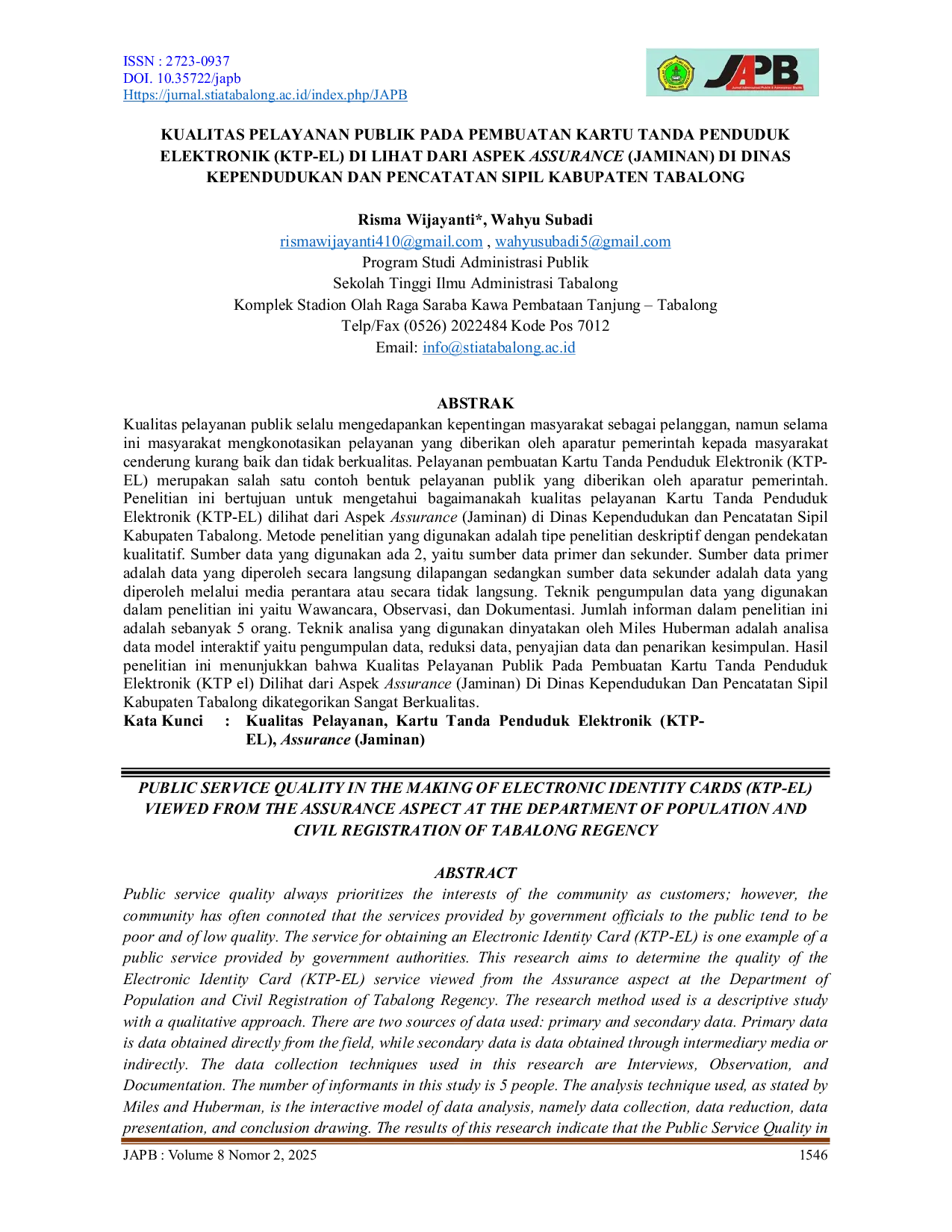 JURIS Kualitas Pelayanan Publik Pada Pembuatan Kartu Tanda Penduduk Elektronik KTP EL Di Lihat Dari Aspek Assurance Jaminan Di Dinas Kependudukan Dan Pencatatan Sipil Kabupaten Tabalong
