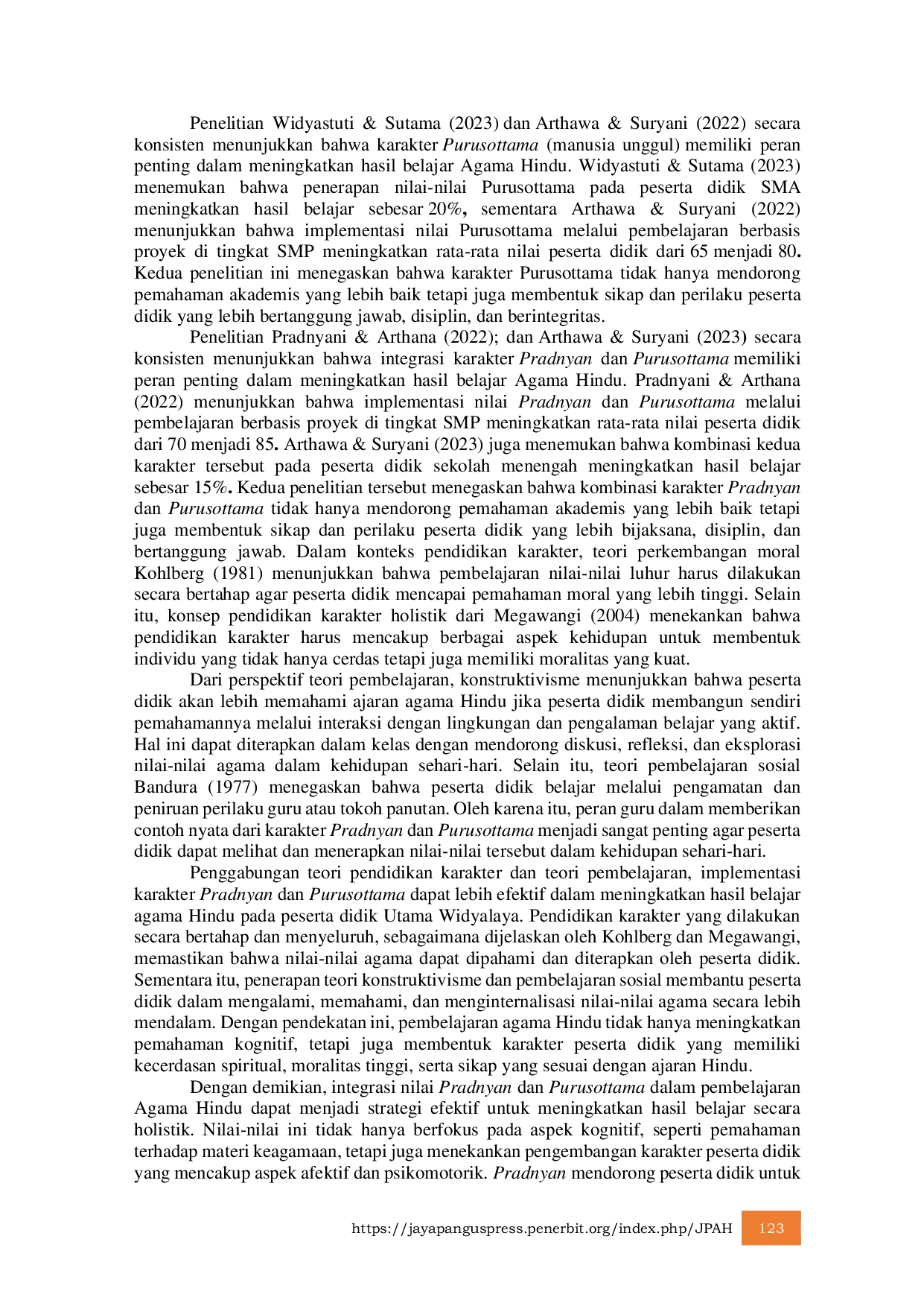 JURIS Implikasi Karakter Pradnyan dan Purusottama Terhadap Peningkatan Hasil Belajar Agama Hindu pada Peserta Didik Utama Widyalaya Wira Dharma Palu