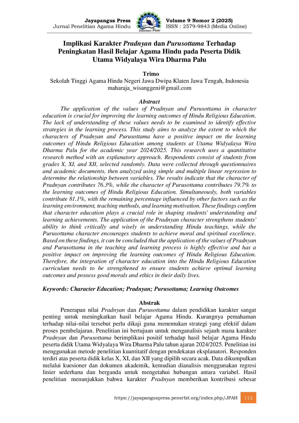 JURIS Implikasi Karakter Pradnyan dan Purusottama Terhadap Peningkatan Hasil Belajar Agama Hindu pada Peserta Didik Utama Widyalaya Wira Dharma Palu