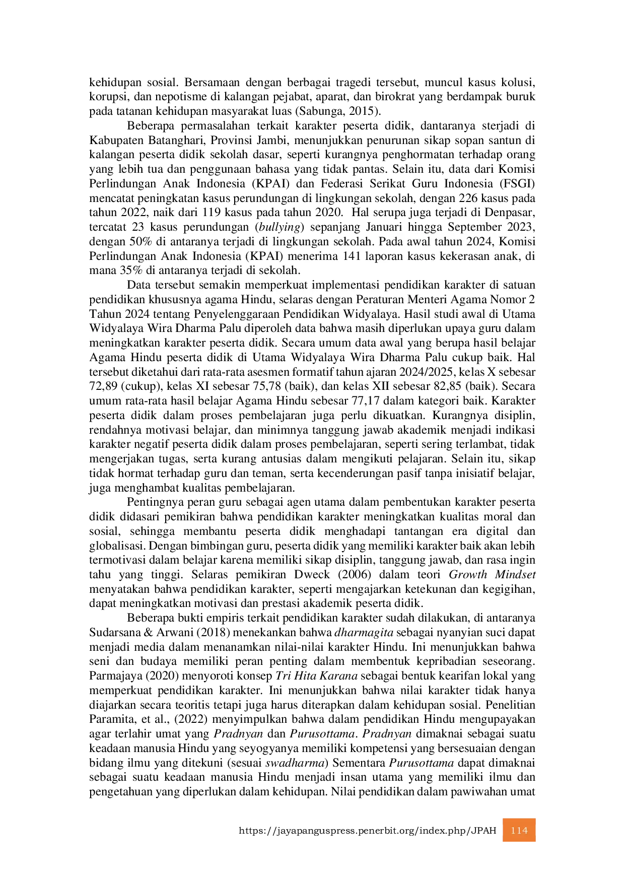 JURIS Implikasi Karakter Pradnyan dan Purusottama Terhadap Peningkatan Hasil Belajar Agama Hindu pada Peserta Didik Utama Widyalaya Wira Dharma Palu