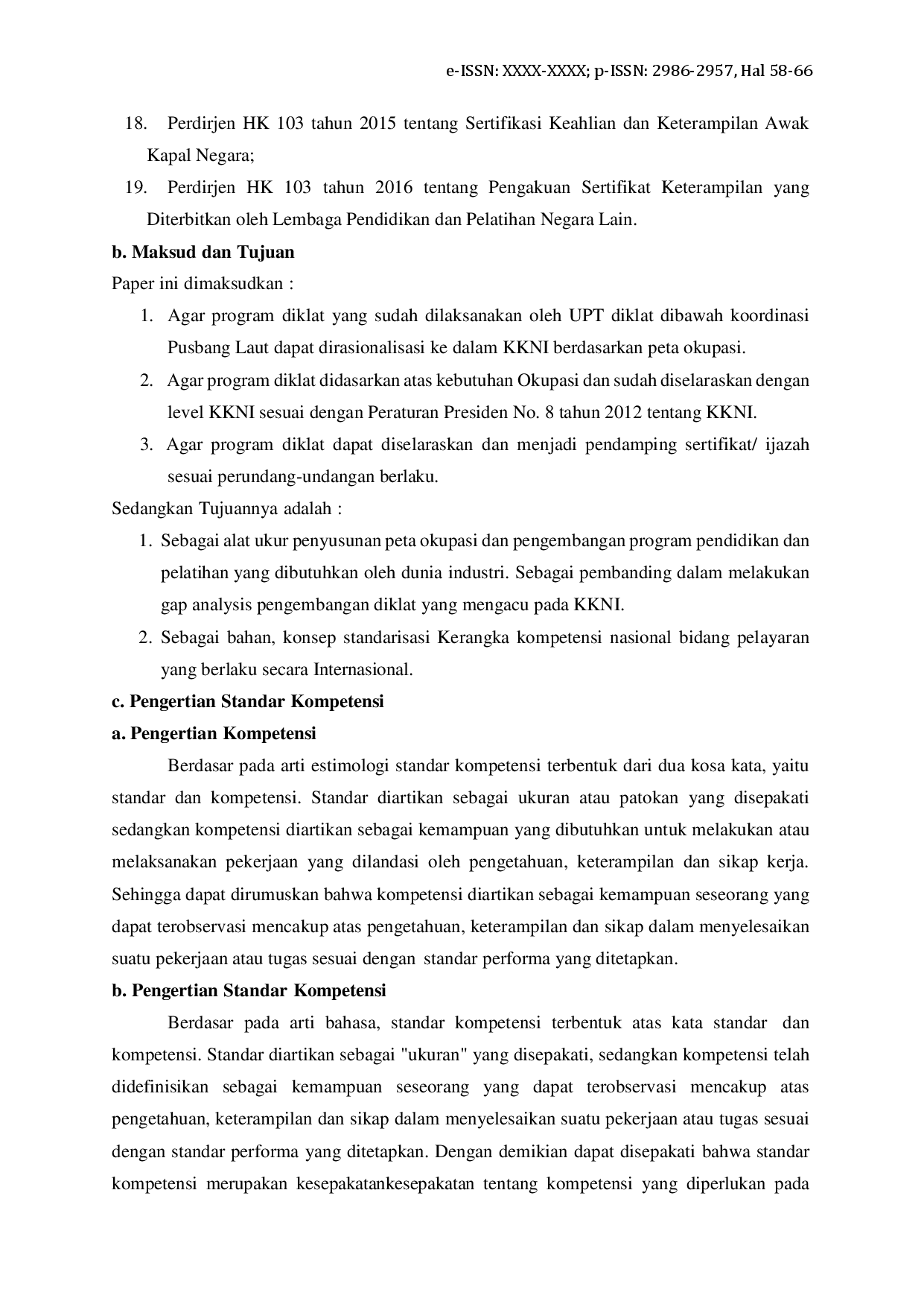 juris Kajian Pengembangan Diklat Vokasi Pelayaran Dalam Rangka Implementasi Kerangka Kualifikasi Nasional Indonesia Konsep Road MAP Menuju Industrialisasi SDM Yang Berorientasi Ekonomi