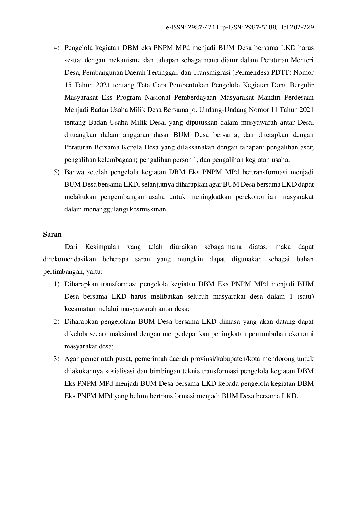 JURIS Tinjauan Yuridis Pasal 73 Peraturan Pemerintah Nomor 11 Tahun 2021 Tentang BUM Desa Analisis Pengelolaan Dana Bergulir Masyarakat Eks Program Nasional Pemberdayaan Masyarakat Eks Program Nasional P