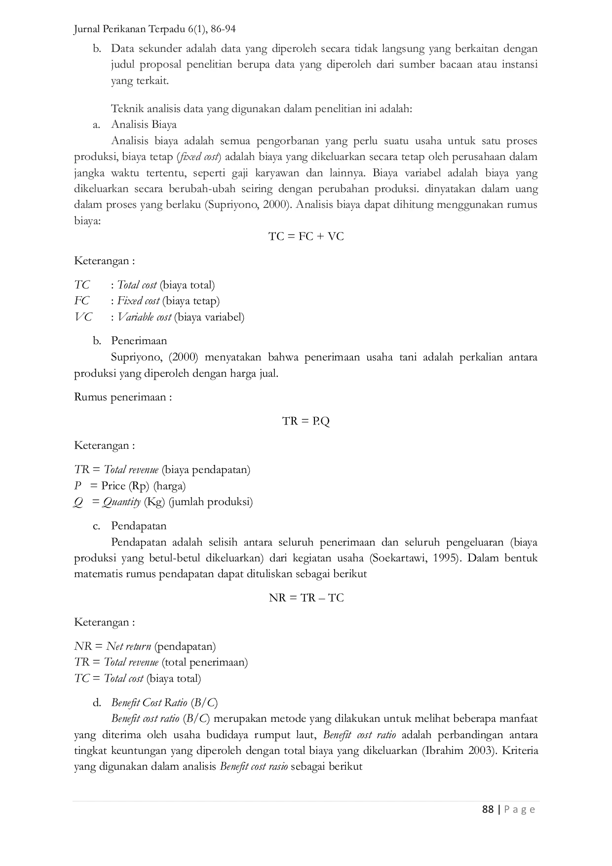 JURIS Feasibility Analysis of Seaweed Eucheuma cottoni Farming in Takatidung Village Polewali Subdistrict Polewali Mandar Regency