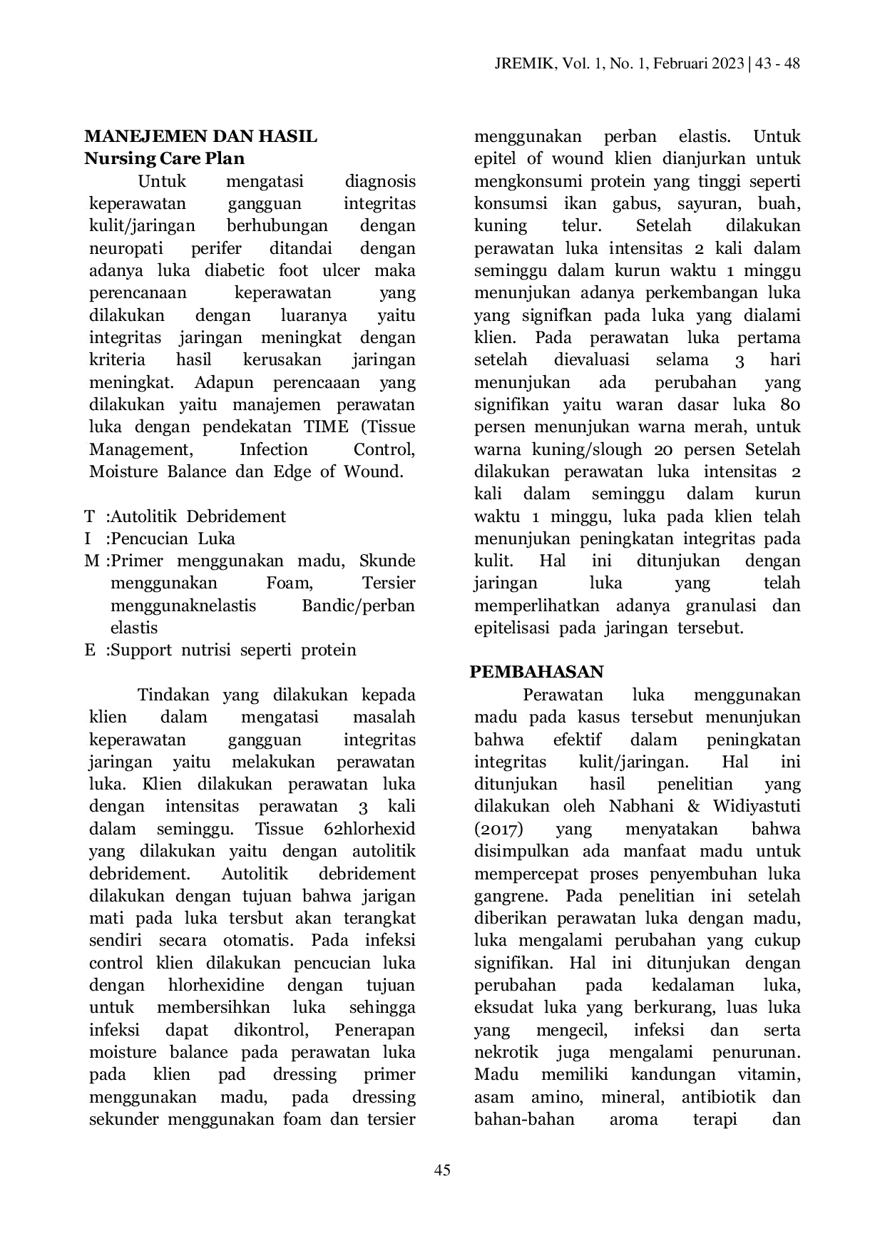 JURIS Perawatan Luka Pada Pasien Diabetic Foot Ulcer Menggunakan Madu Studi Kasus