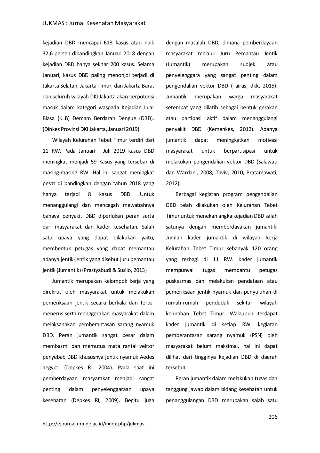 JURIS Peran Kader Jumantik Terhadap Perilaku Masyarakat Dalam Upaya Pencegahan Penyakit Demam Berdarah Dengue Dbd Di Wilayah Kerja Kelurahan Tebet Timur Tahun 2019
