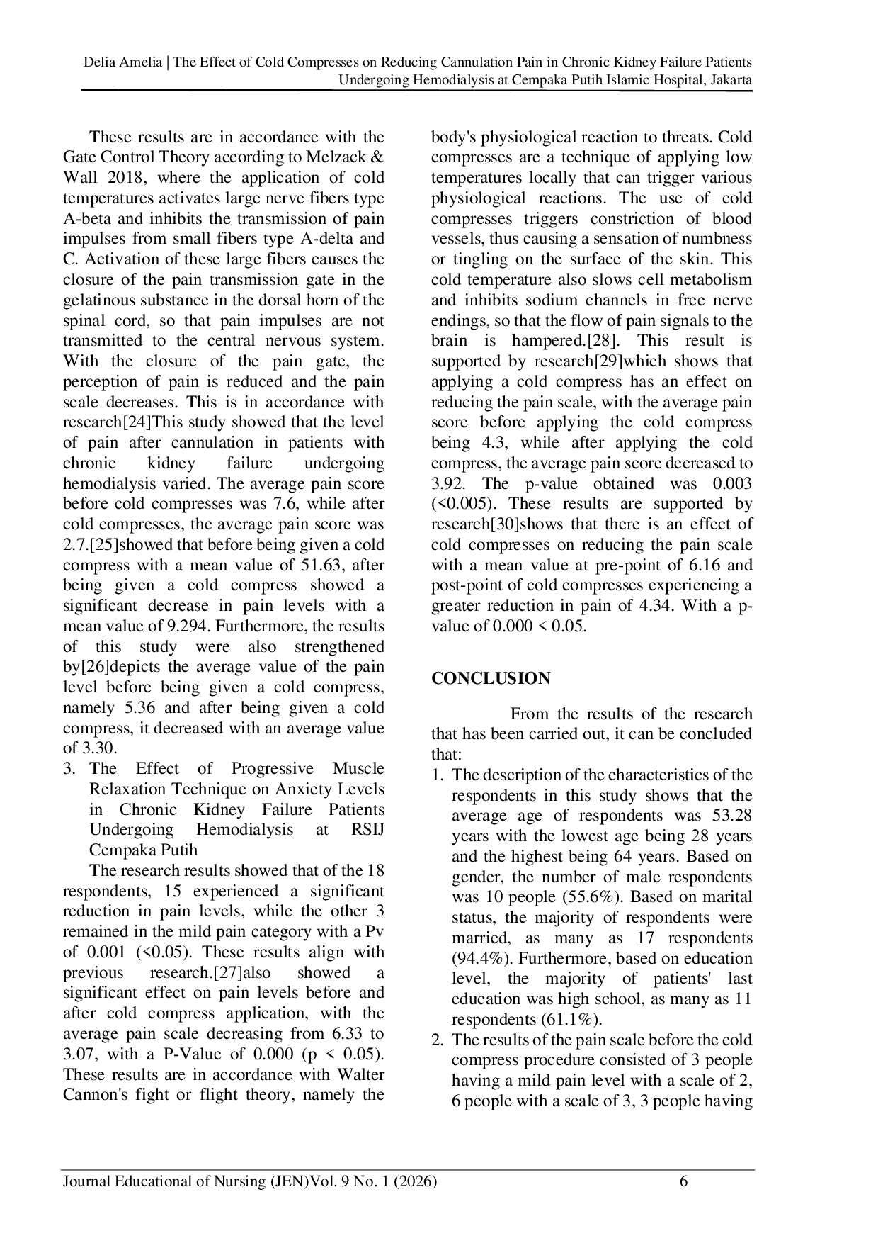 JURIS The Effect of Cold Compresses on Reducing the Pain Scale of Cannulation In Chronic Kidney Failure Patients Undergoing Hemodialysis in Jakarta Cempaka Putih Islamic Hospital