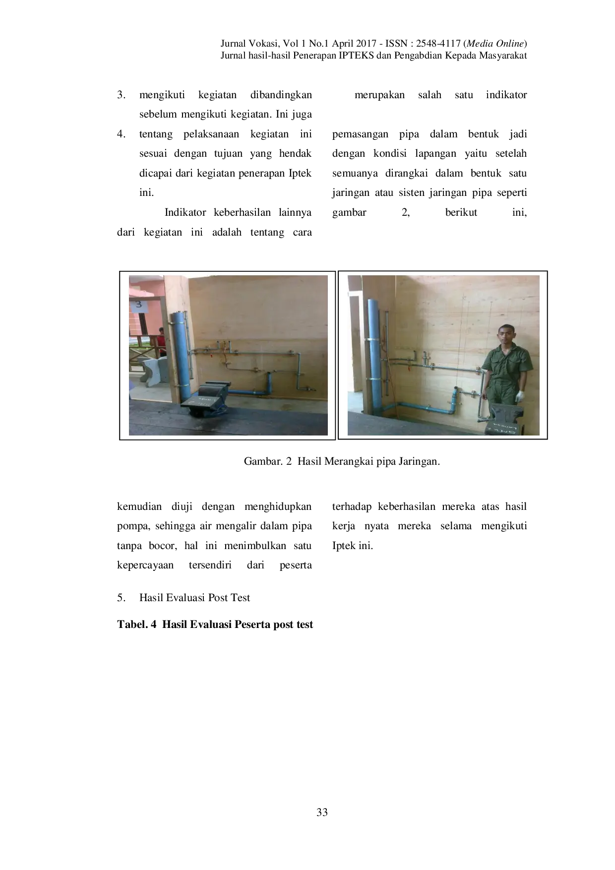 JURIS Teknik Pemasangan Pipa Air Bersih Pada Rumah Sederhana Studi Kasus Desa Menasah Mesjid Puenteuet Kota Lhokseumawe