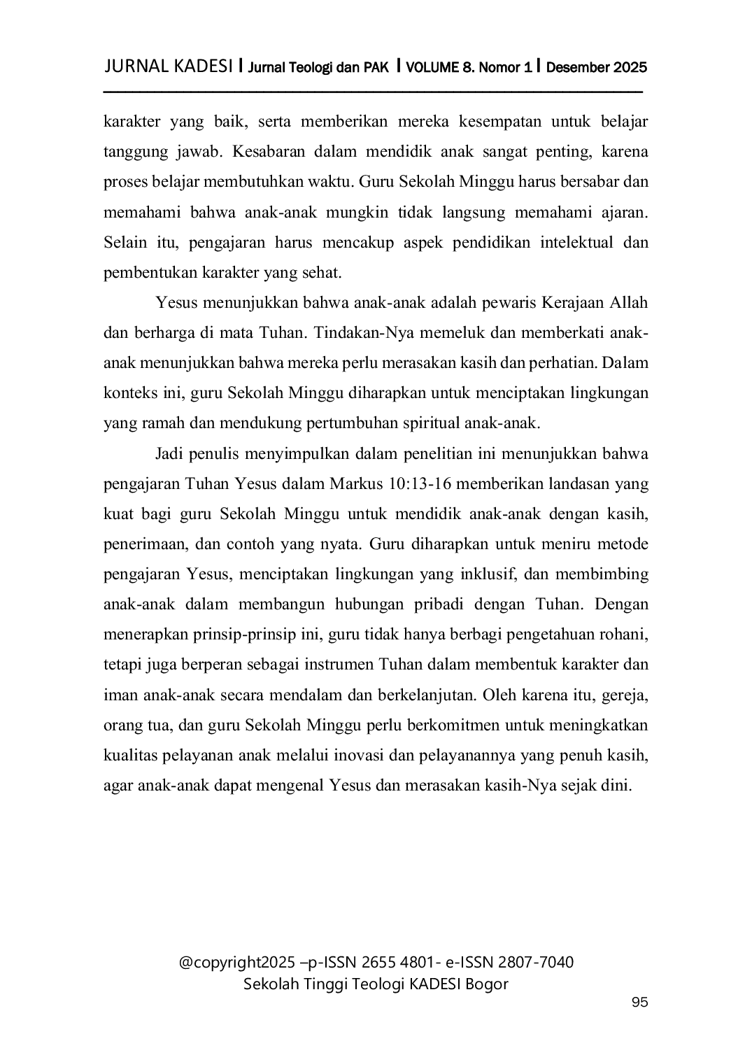 JURIS Implementasi Pengajaran Tuhan Yesus Dalam Mendidik Anak Berdasarkan Markus 10 13 16 Bagi Guru Sekolah Minggu Di Gereja Baptis Rayon Pusat Utara RPU Jakarta