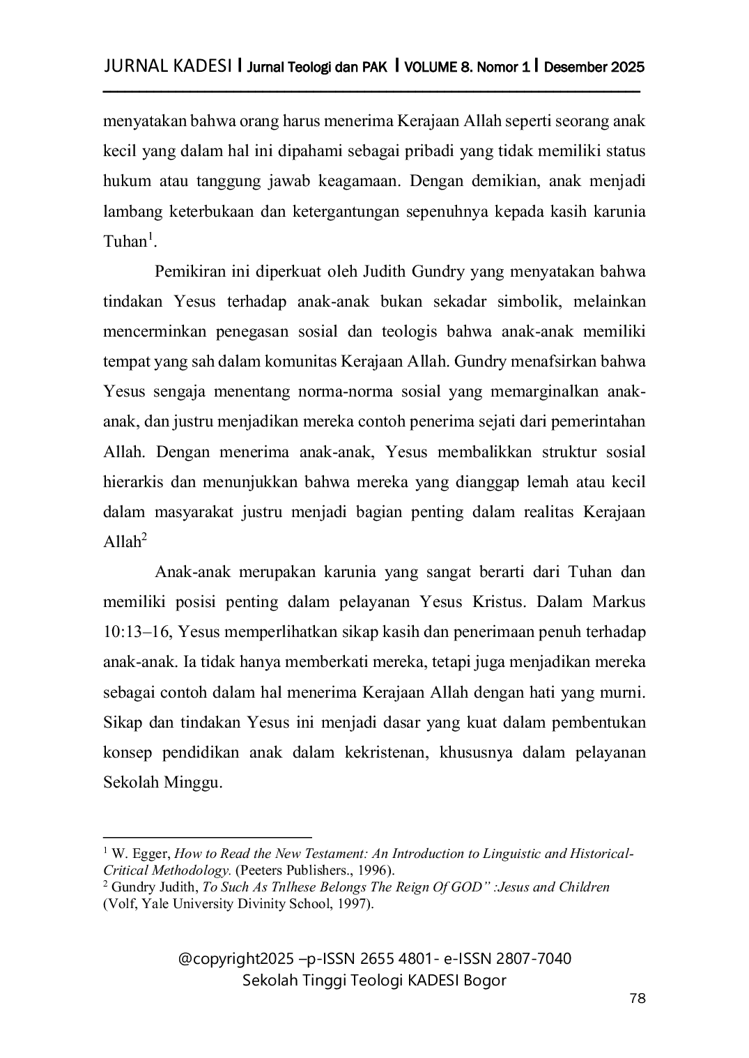 JURIS Implementasi Pengajaran Tuhan Yesus Dalam Mendidik Anak Berdasarkan Markus 10 13 16 Bagi Guru Sekolah Minggu Di Gereja Baptis Rayon Pusat Utara RPU Jakarta