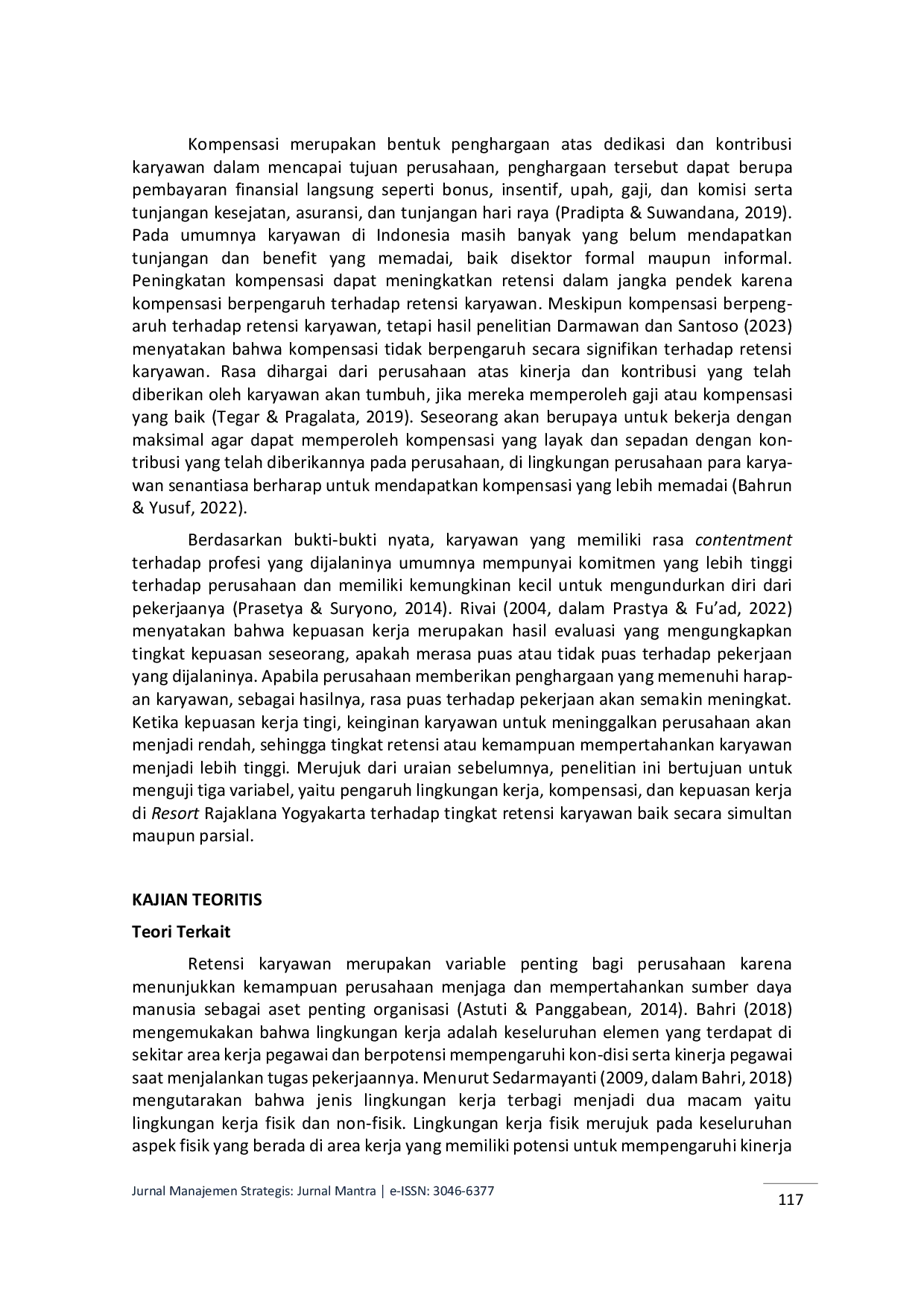 JURIS Pengaruh Lingkungan Kerja Kompensasi dan Kepuasan Kerja terhadap Retensi Karyawan Studi Sumber Daya Manusia pada Rajaklana Resort Yogyakarta