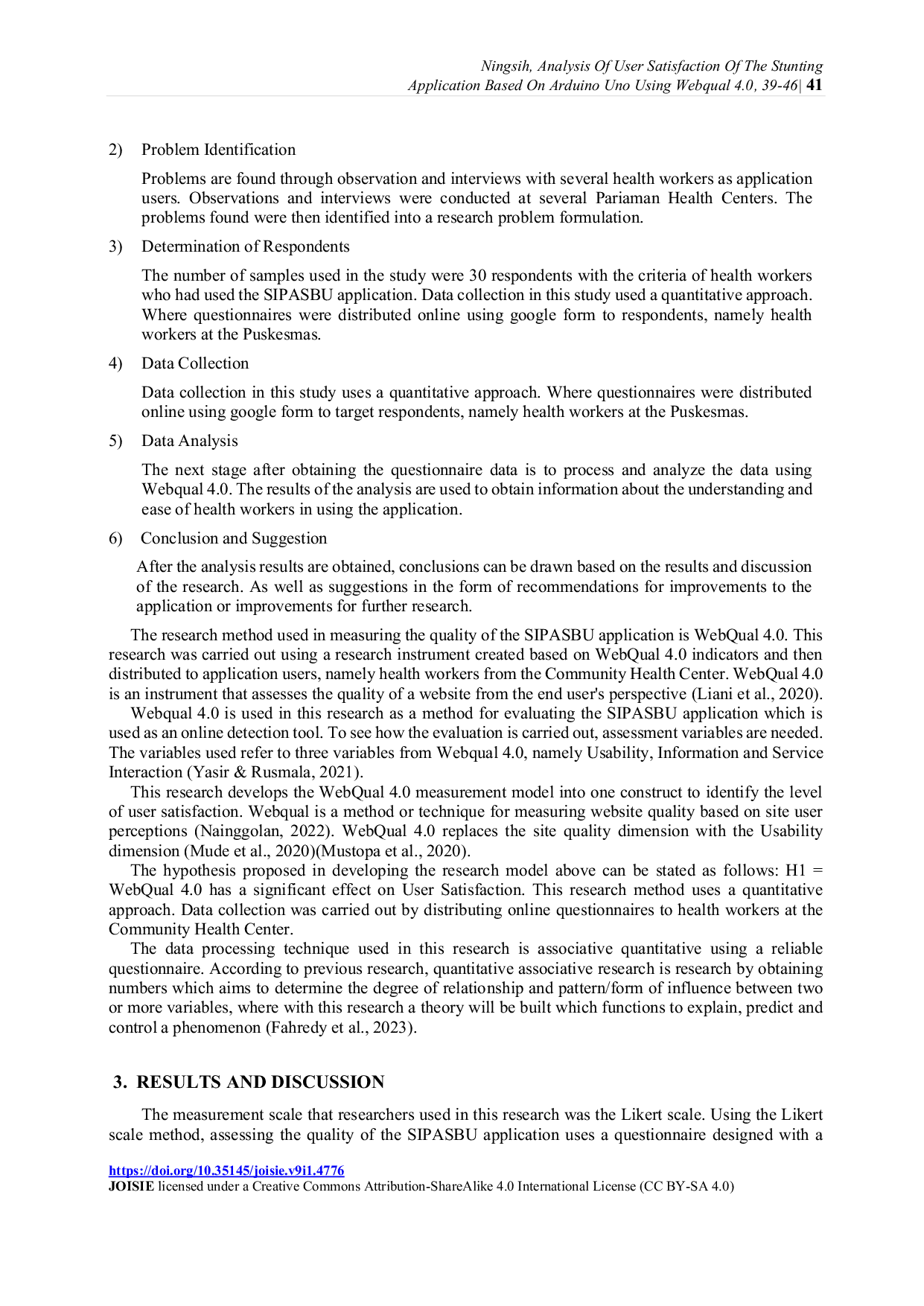 JURIS Analysis of User Satisfaction of the Stunting Application Based on Arduino Uno Using Webqual 4 0